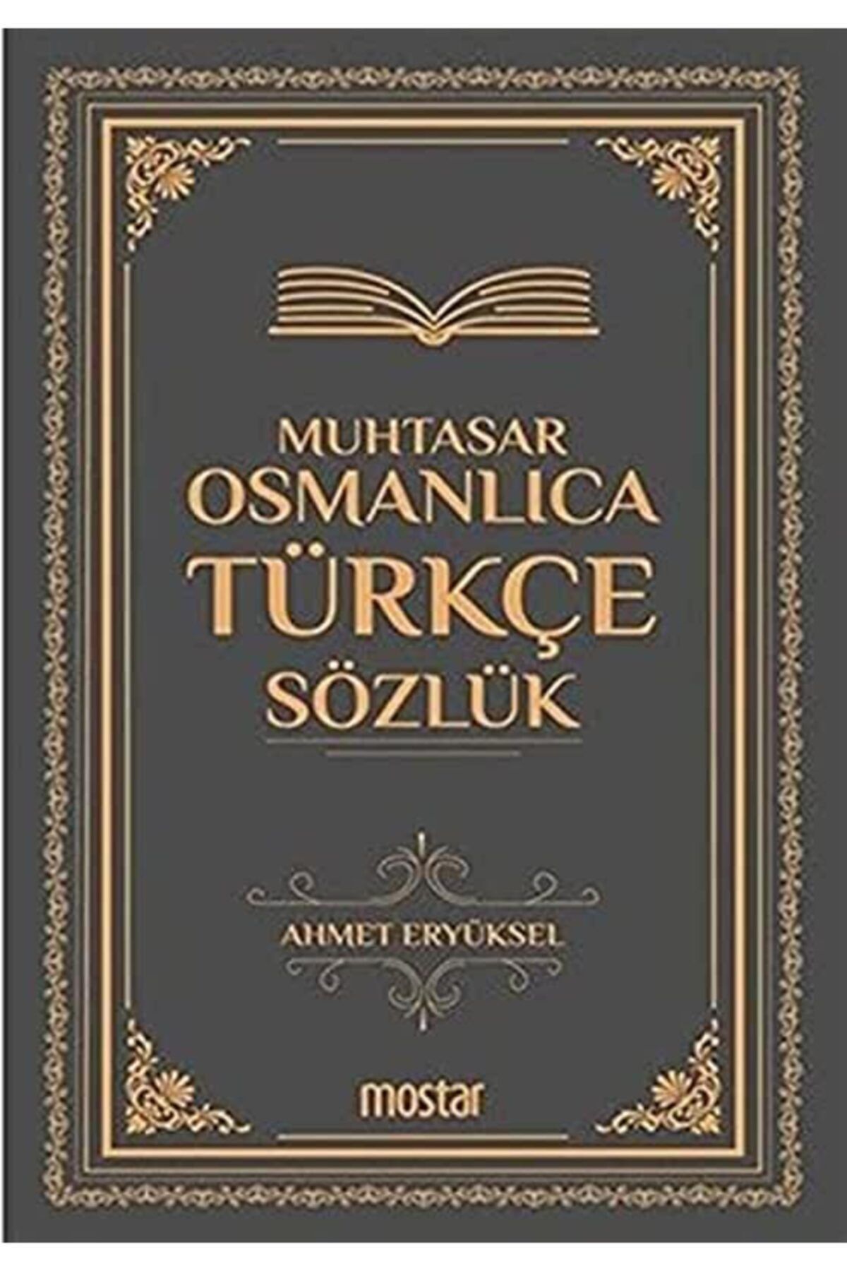 Mostar Muhtasar Osmanlıca Türkçe Sözlük