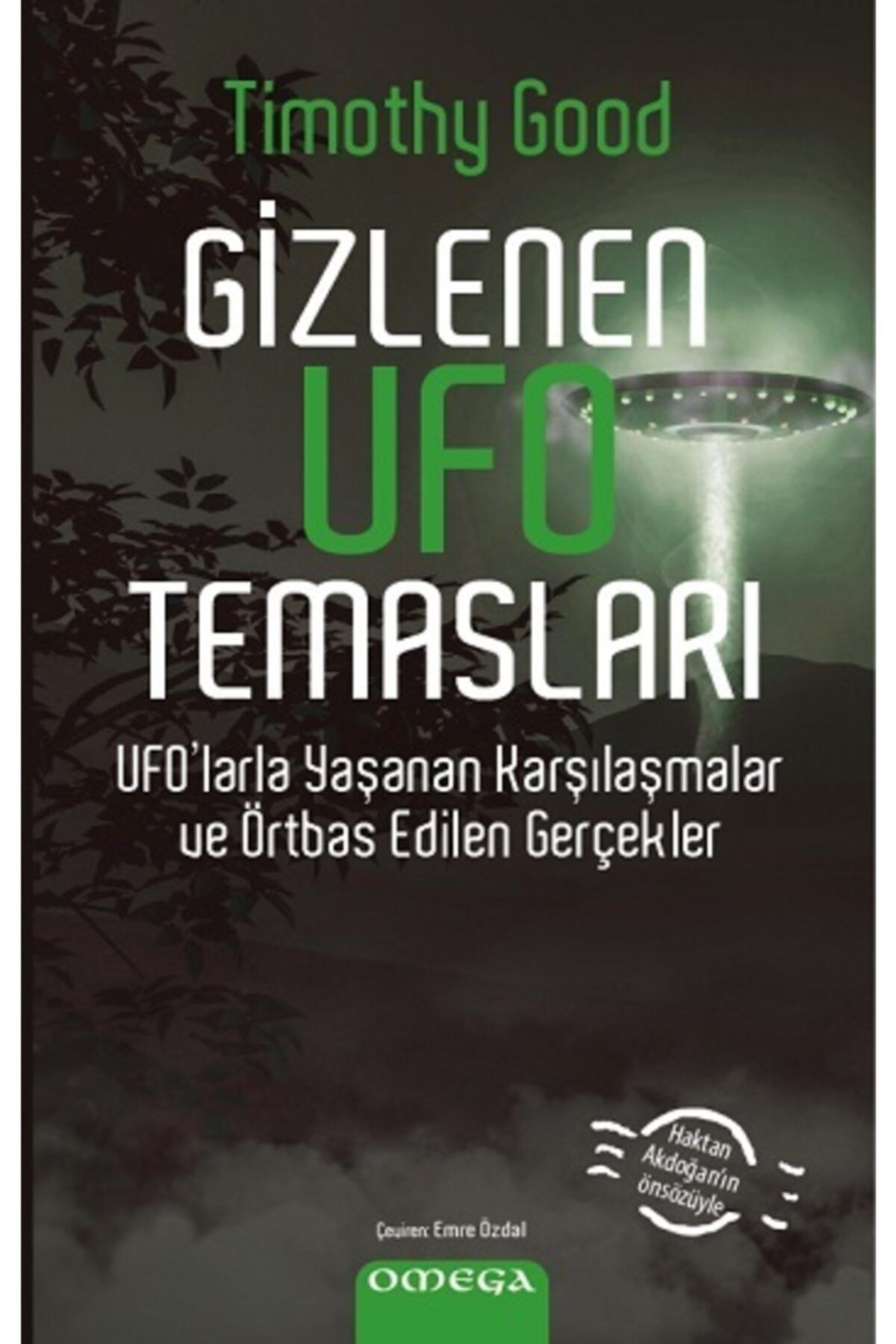 Omega Gizlenen Ufo Temasları Ufo'larla Yaşanan Karşılaşmalar ve Örtbas Edilen Gerçekler
