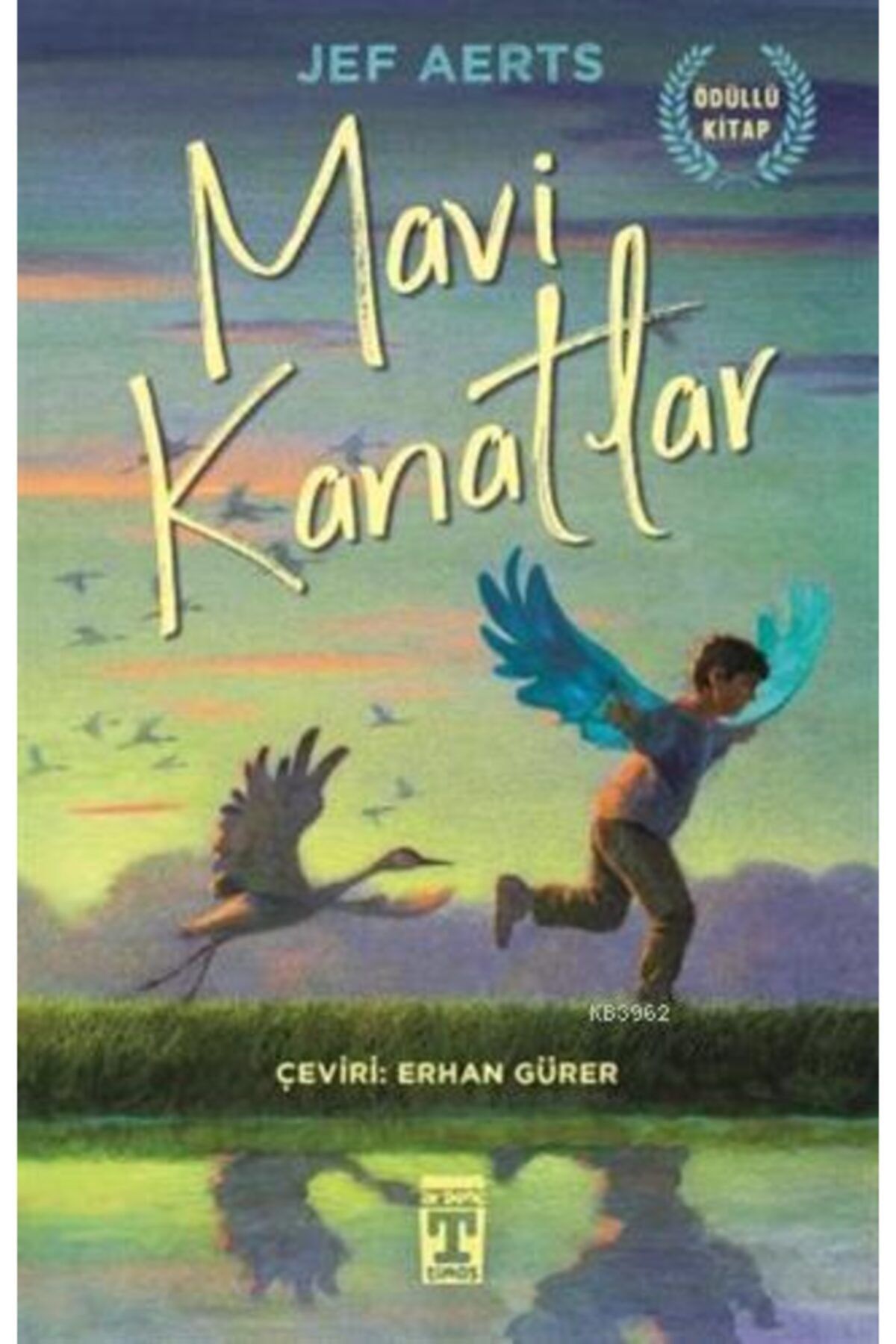 Genç Timaş Mavi Kanatlar - Jef Aerts ( 232 Sayfa ) Ödüllü Kitap
