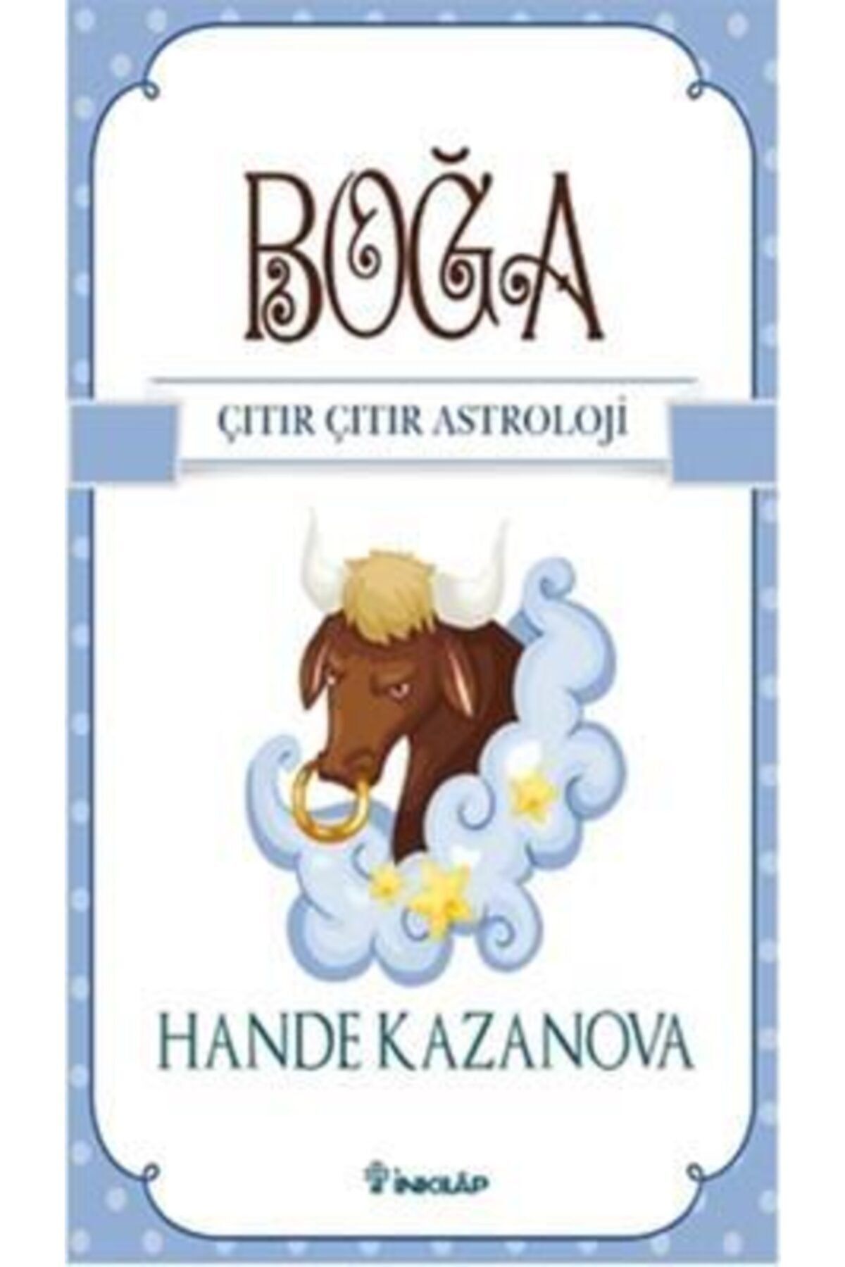 İnkılap Kitabevi Inkılap Kitabevi Boğa - Çııtr Çıtır Astroloji Hande Kazanova 9789751034236