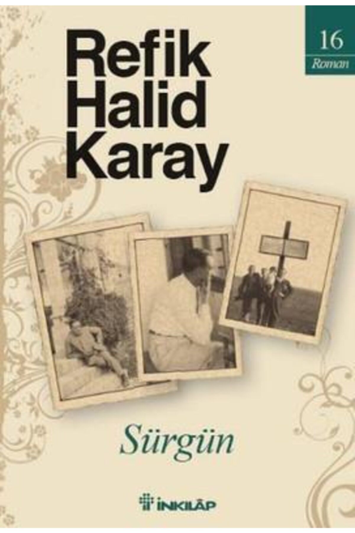 İnkılap Kitabevi Inkılap Kitabevi Sürgün Refik Halid Karay 9789751030320