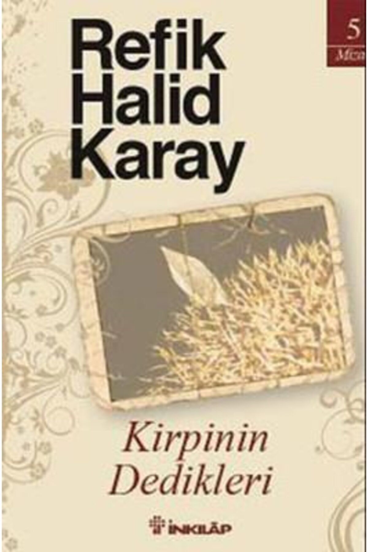 Genel Markalar Inkılap Kitabevi Kirpinin Dedikleri Refik Halid Karay 9789751029560