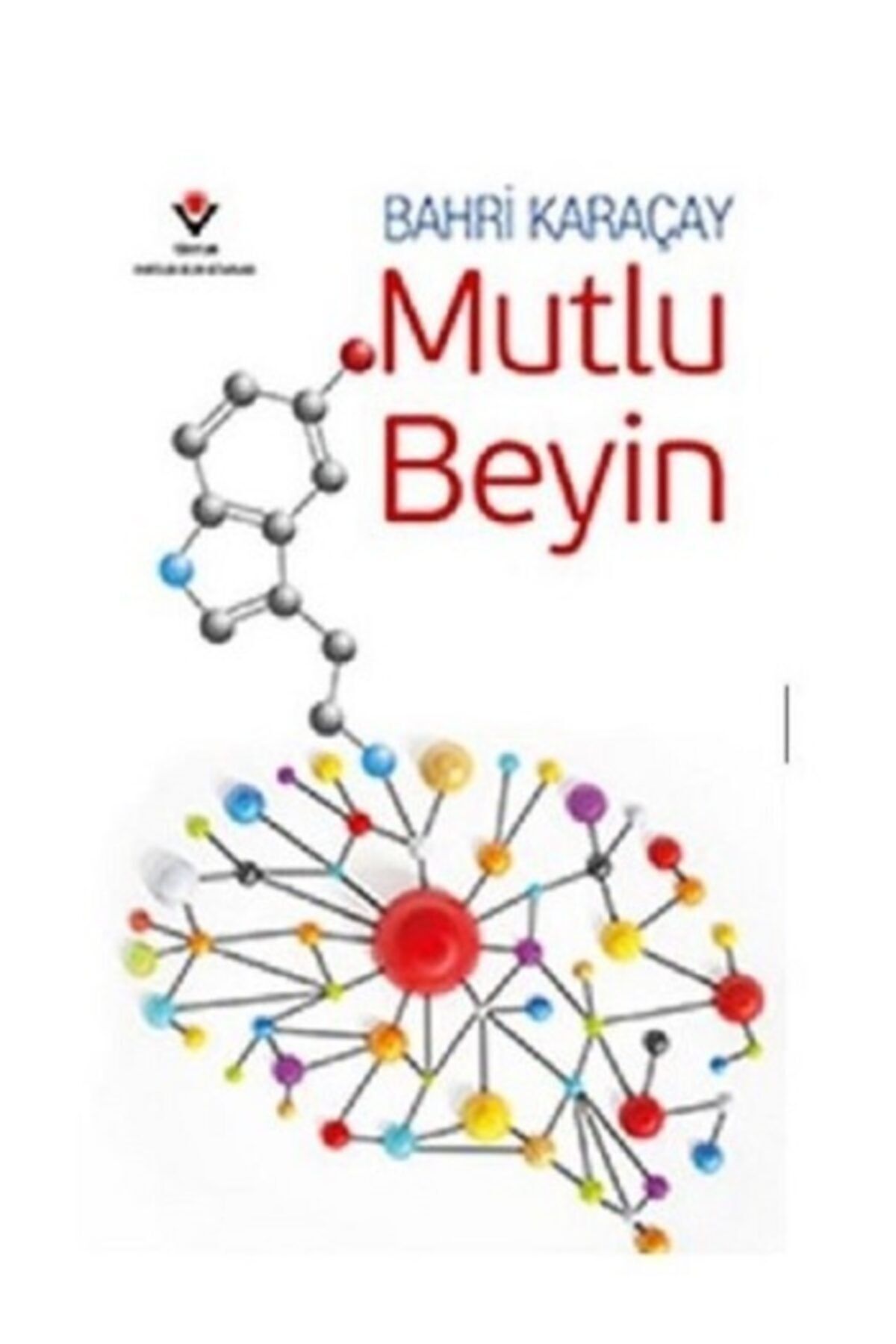 Tübitak Yayınları Mutlu Beyin - - Bahri Karaçay Kitabı