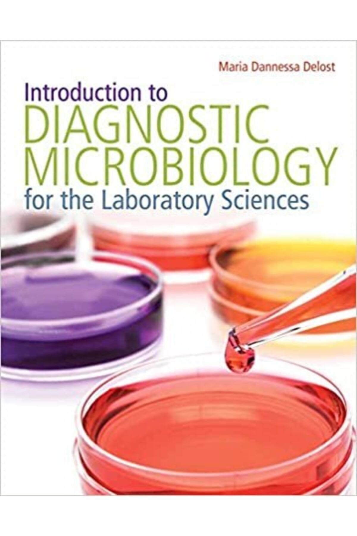 Ema Tıp Kitabevi Introduction To Diagnostic Microbiology For The Laboratory Sciences (English) 1st Edition