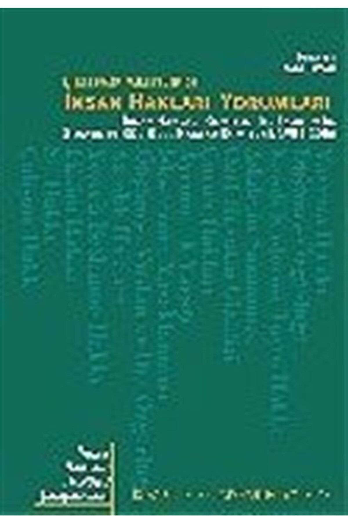 İstanbul Bilgi Üniversitesi Yayınları Birleşmiş Milletler'de Insan Hakları Yorumları