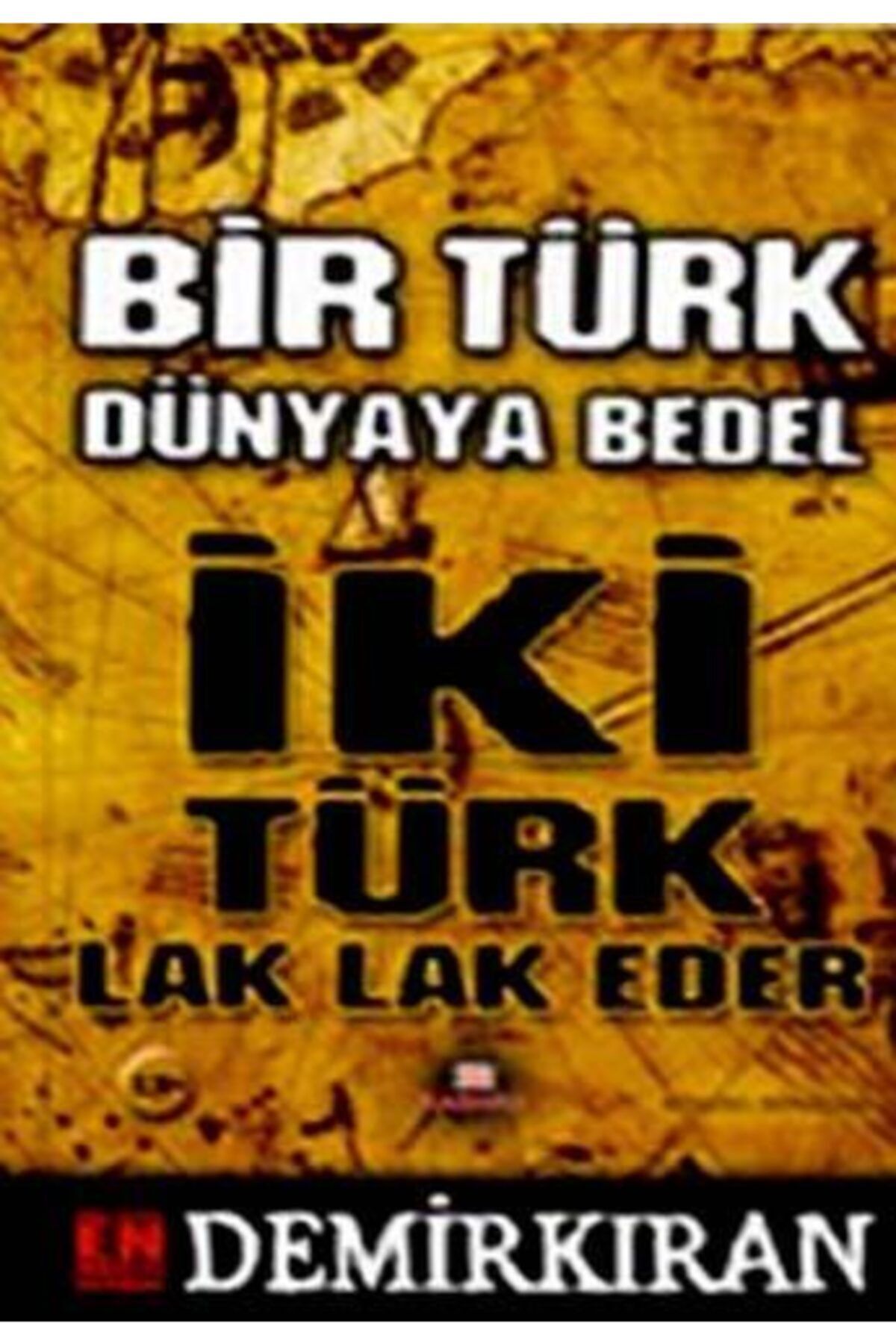 Kashna Kitap Ağacı Bir Türk Dünyaya Bedel; Iki Türk Lak Lak Eder