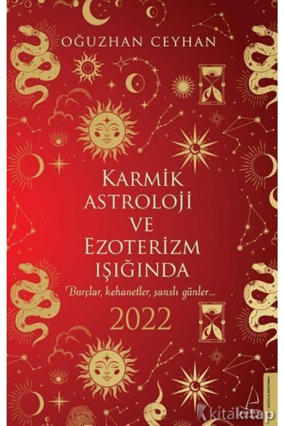 Karakarga Yayınları Karmik Astroloji Ve Ezoterizm Işığında 2022 - Oğuzhan Ceyhan