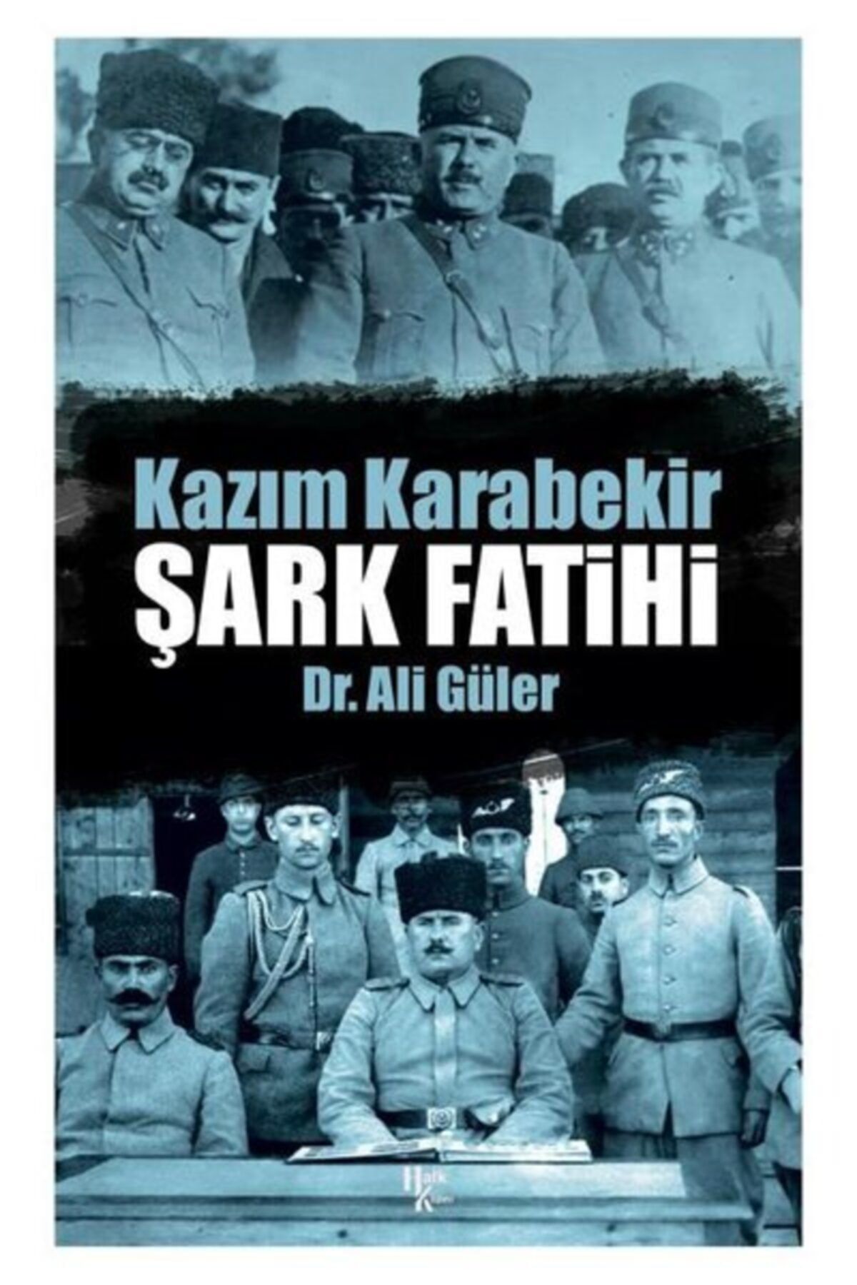 Halk Kitabevi Şark Fatihi - Kazım Karabekir