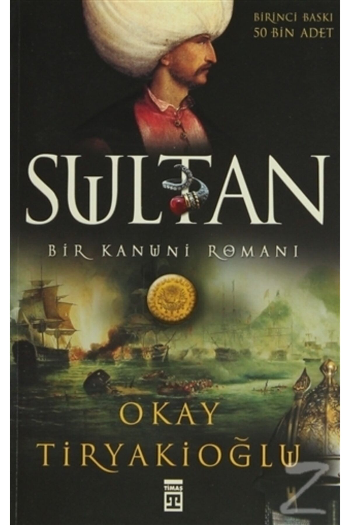 Timaş Yayınları Sultan: Bir Kanuni Romanı