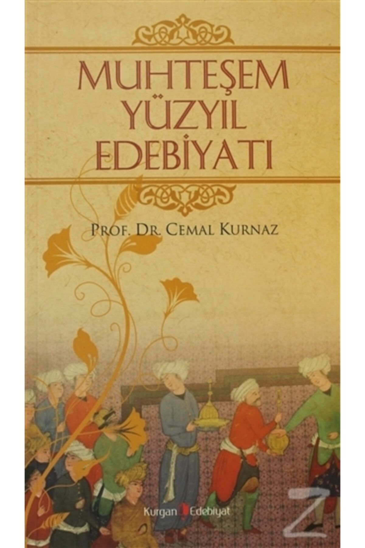 Kurgan Edebiyat Muhteşem Yüzyıl Edebiyatı