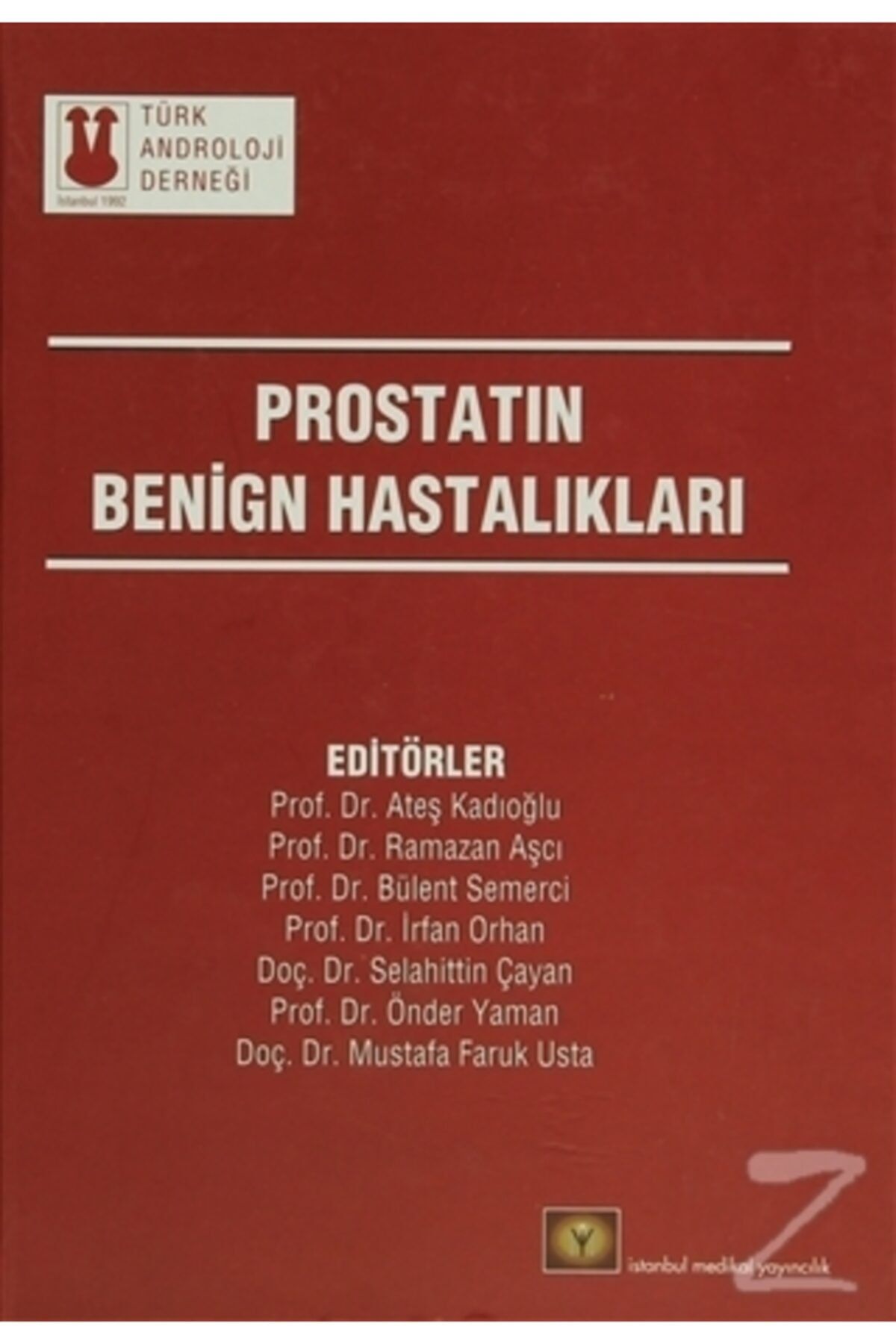 İstanbul Tıp Kitabevi Prostatın Benign Hastalıkları (ciltli)