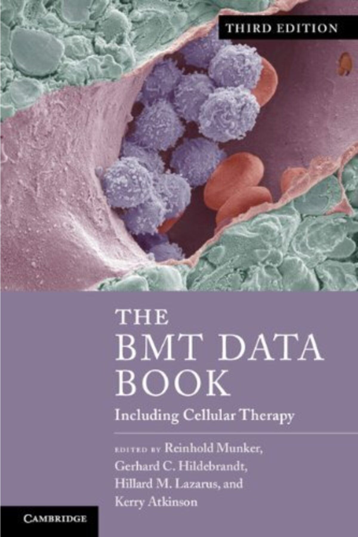 Cambridge University The Bmt Data Book: Including Cellular Therapy 3rd Edition, Kindle Edition