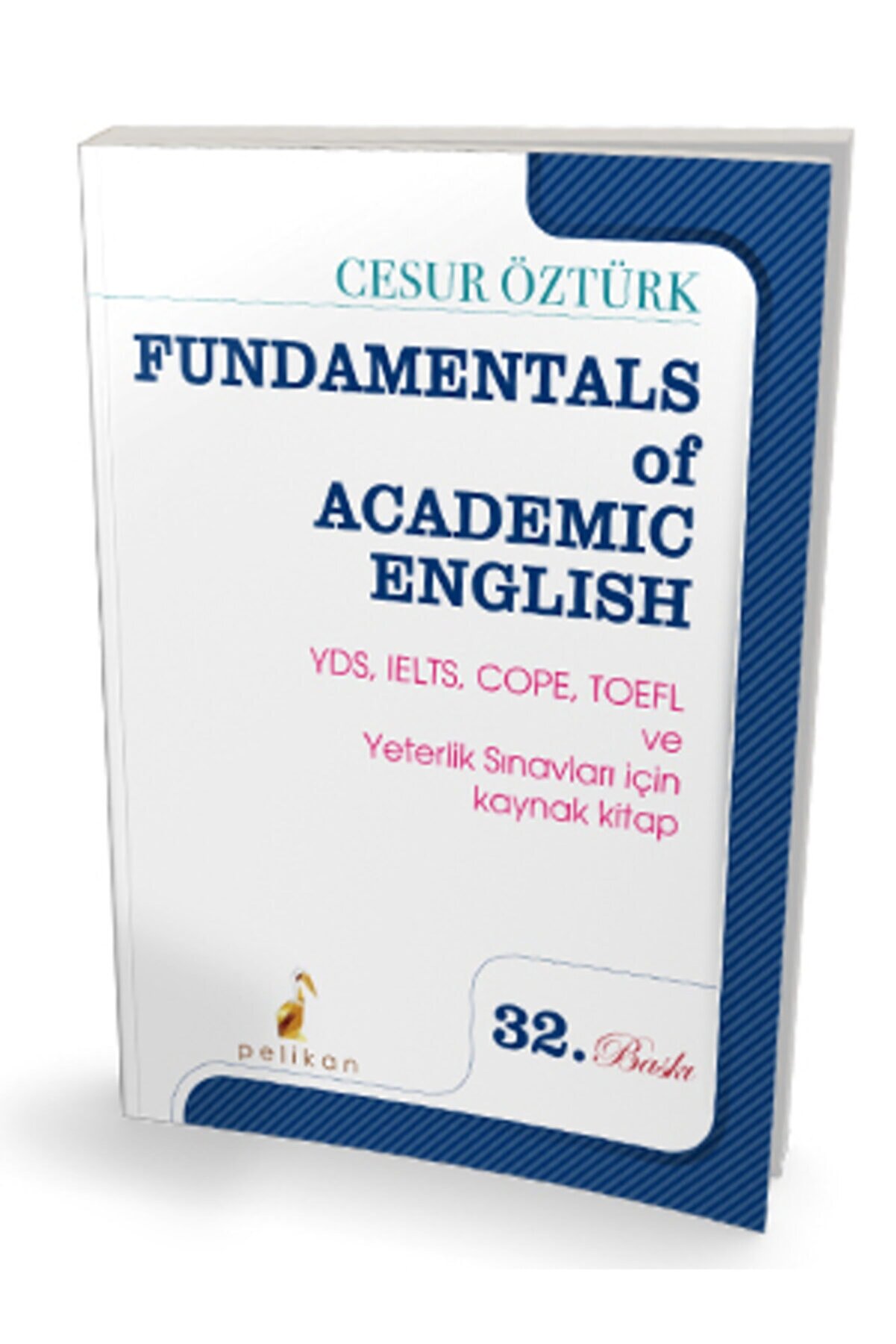 Pelikan Kitabevi Fundamentals Of Academic English Cesur Öztürk