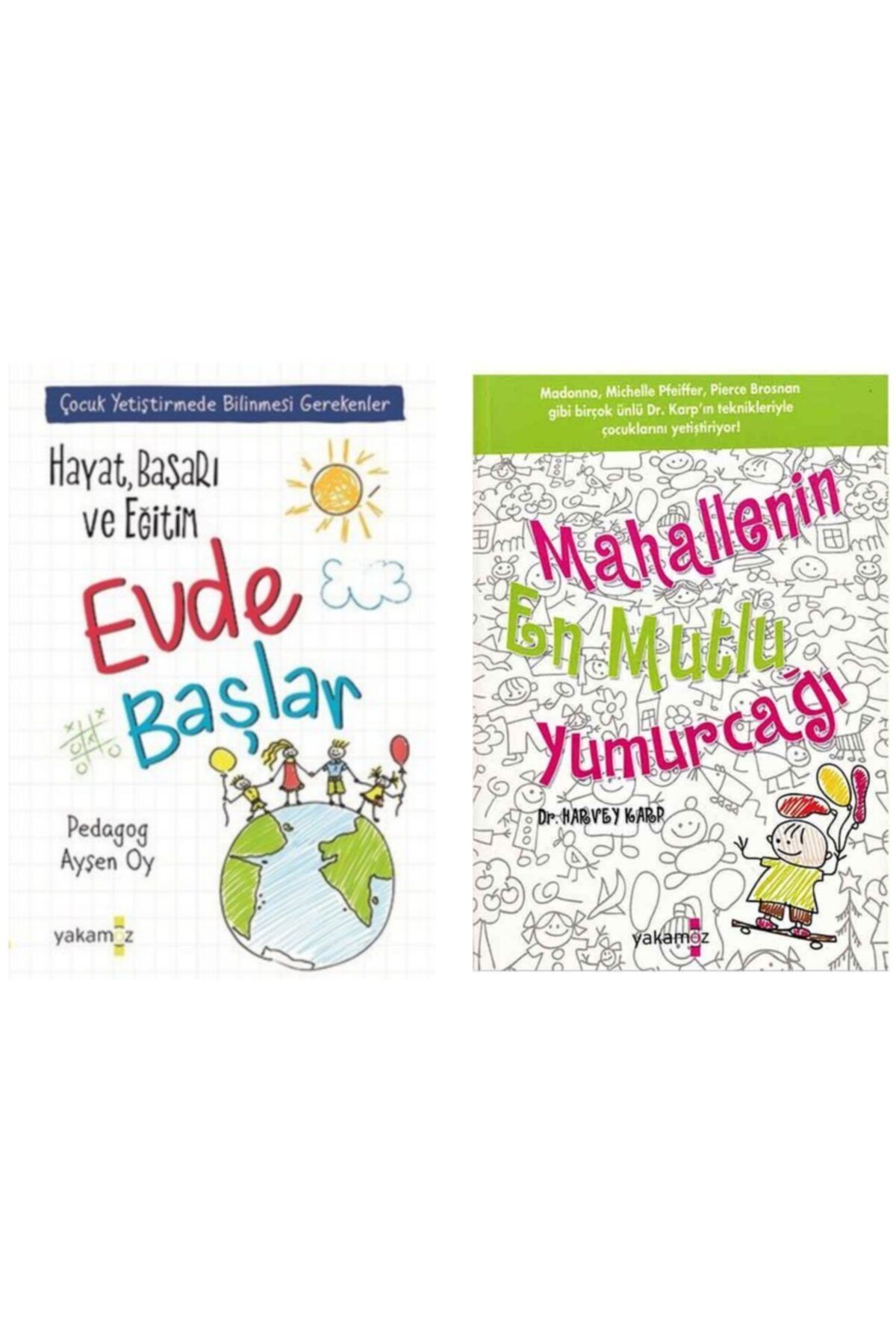 Yakamoz Yayınları Hayat, Başarı Ve Eğitim Evde Başlar/ Mahallenin En Mutlu Yumurcağı 2 Kitap Set