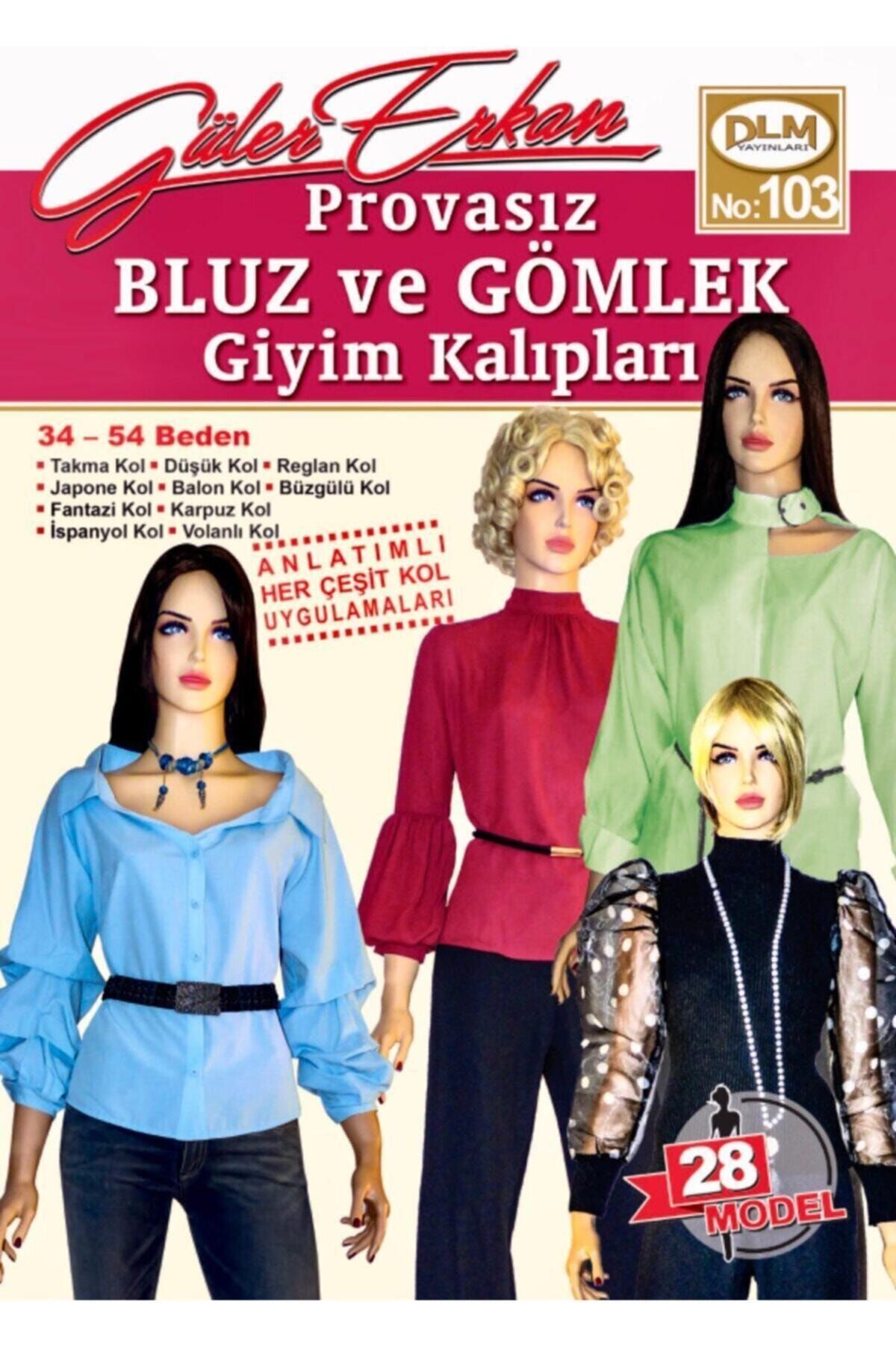 Dilem Yayınları Güler Erkan Provasız Bluz Ve Gömlek Giyim Kalıpları No 103