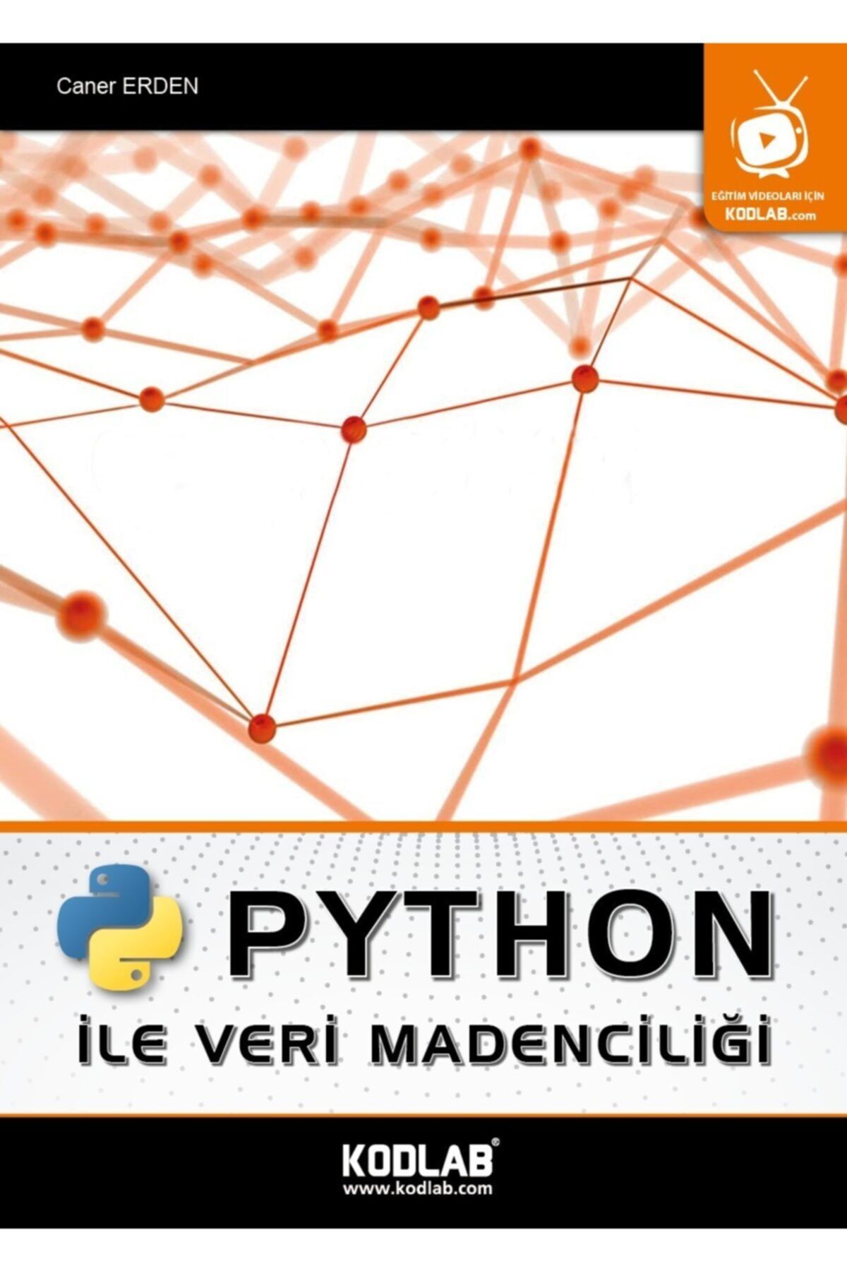 Genel Markalar Python Ile Veri Madenciliği - Caner Erden 9786257440172
