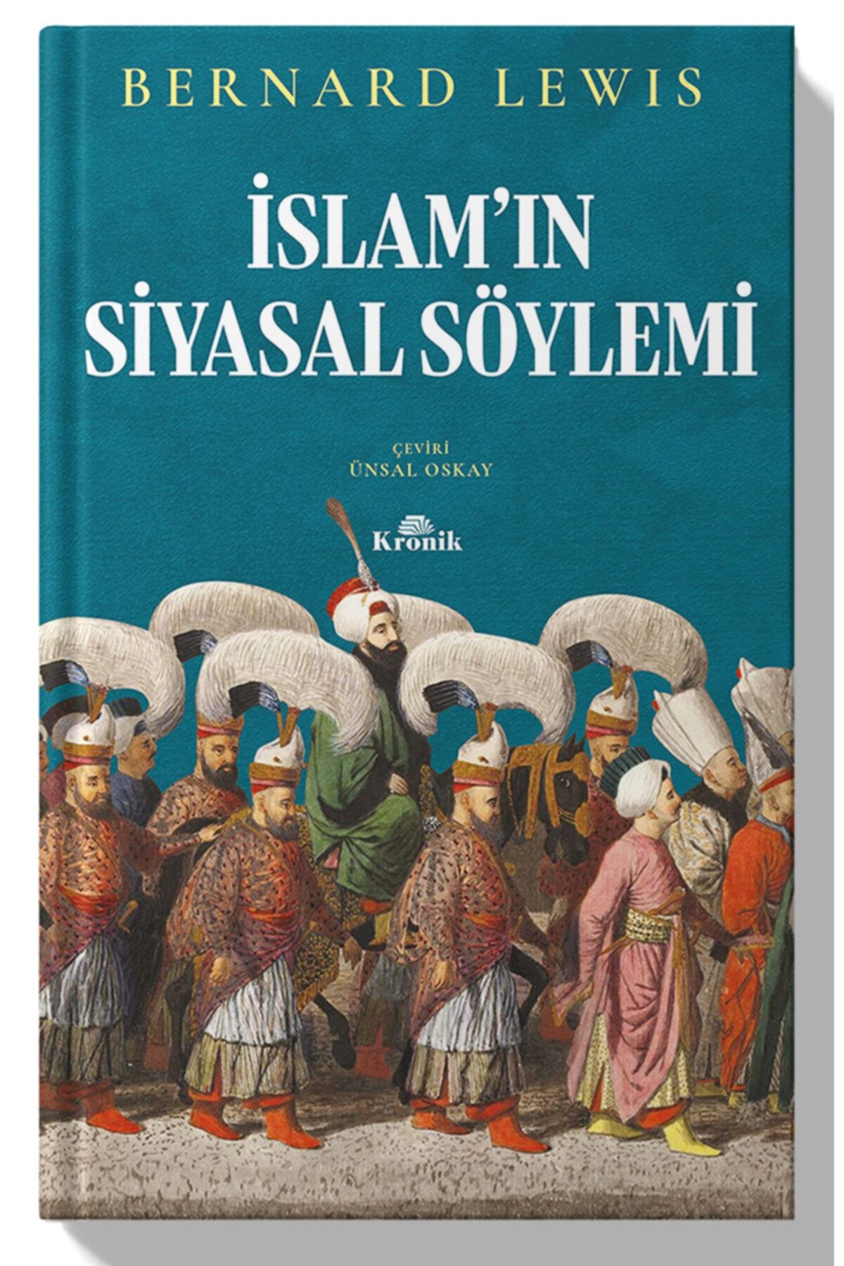 Kronik Kitap Islam'ın Siyasal Söylemi