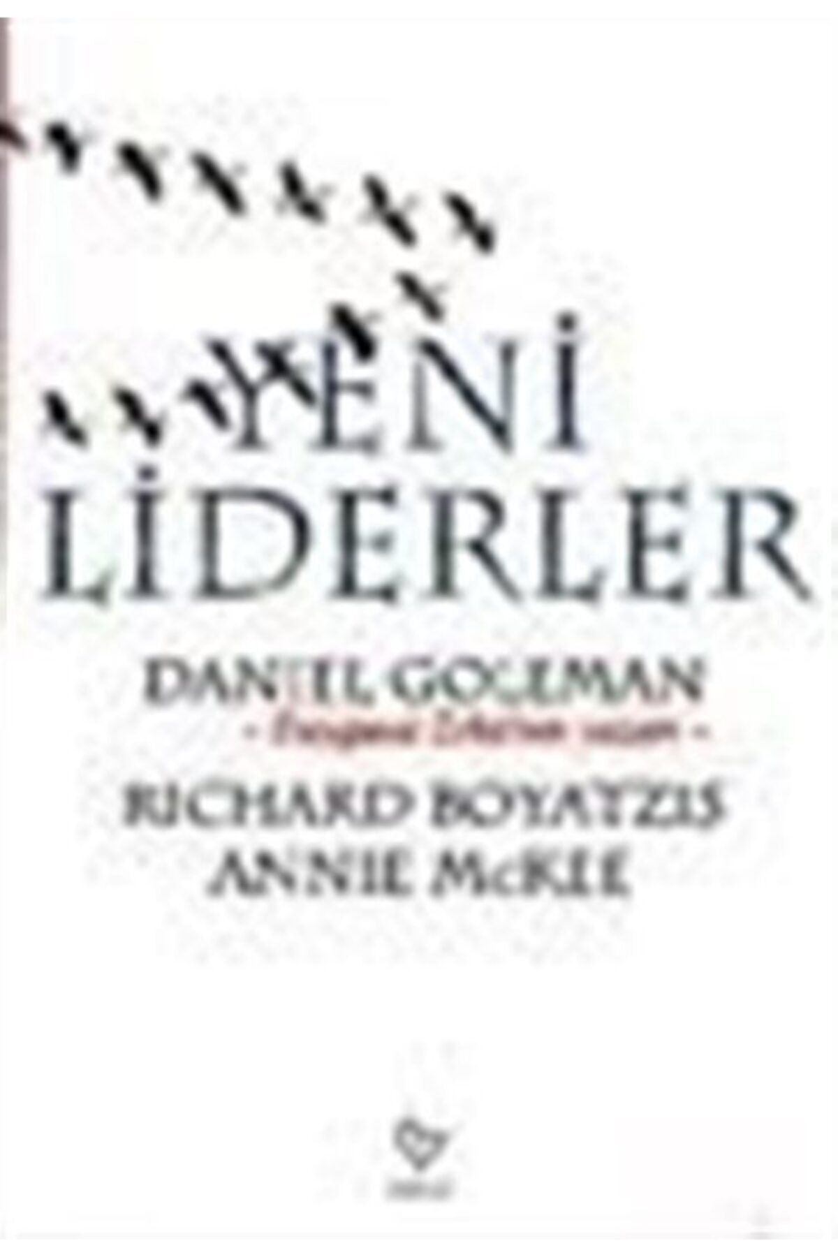 Varlık Yayınları Yeni Liderler Daniel Goleman - Daniel Goleman