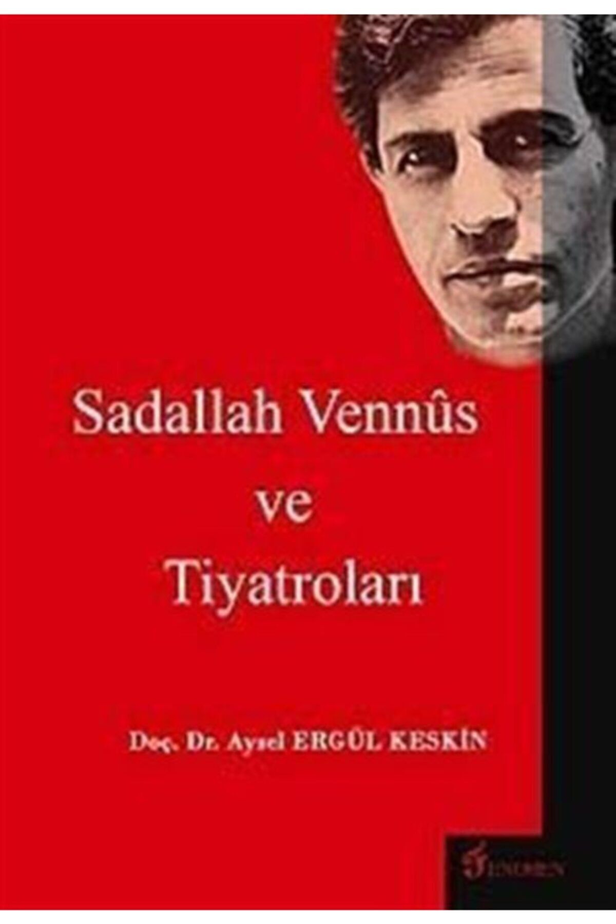 Fenomen Yayıncılık Sadallah Vennus Ve Tiyatroları - Aysel Ergül Keskin