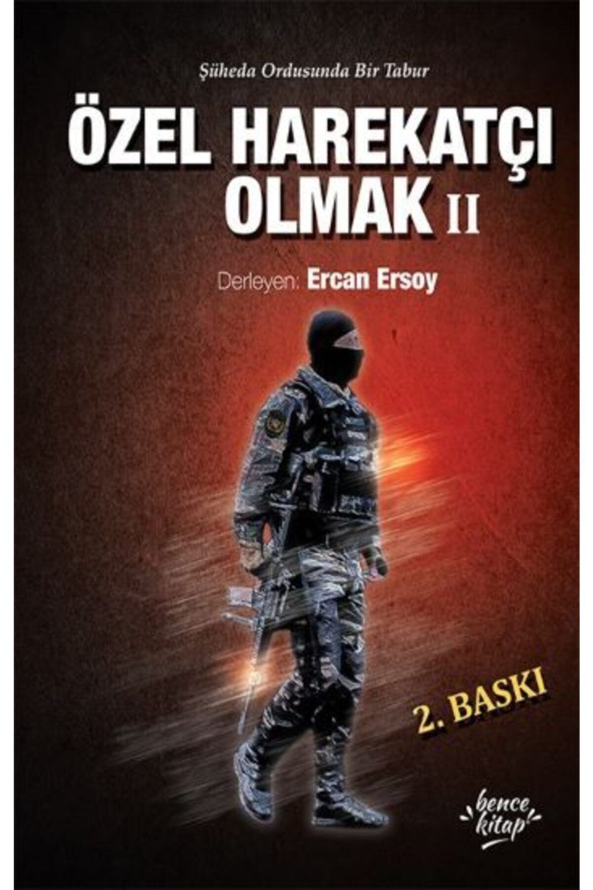 Genel Markalar Özel Harekatçı Olmak Iı, Kolektif, , Özel Harekatçı Olmak Iı Kitabı, 240 Sayfa