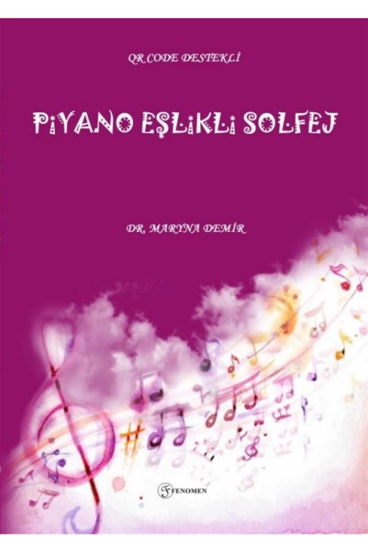 Fenomen Yayıncılık Piyano Eşlikli Solfej - Maryna Demir 9786257351263