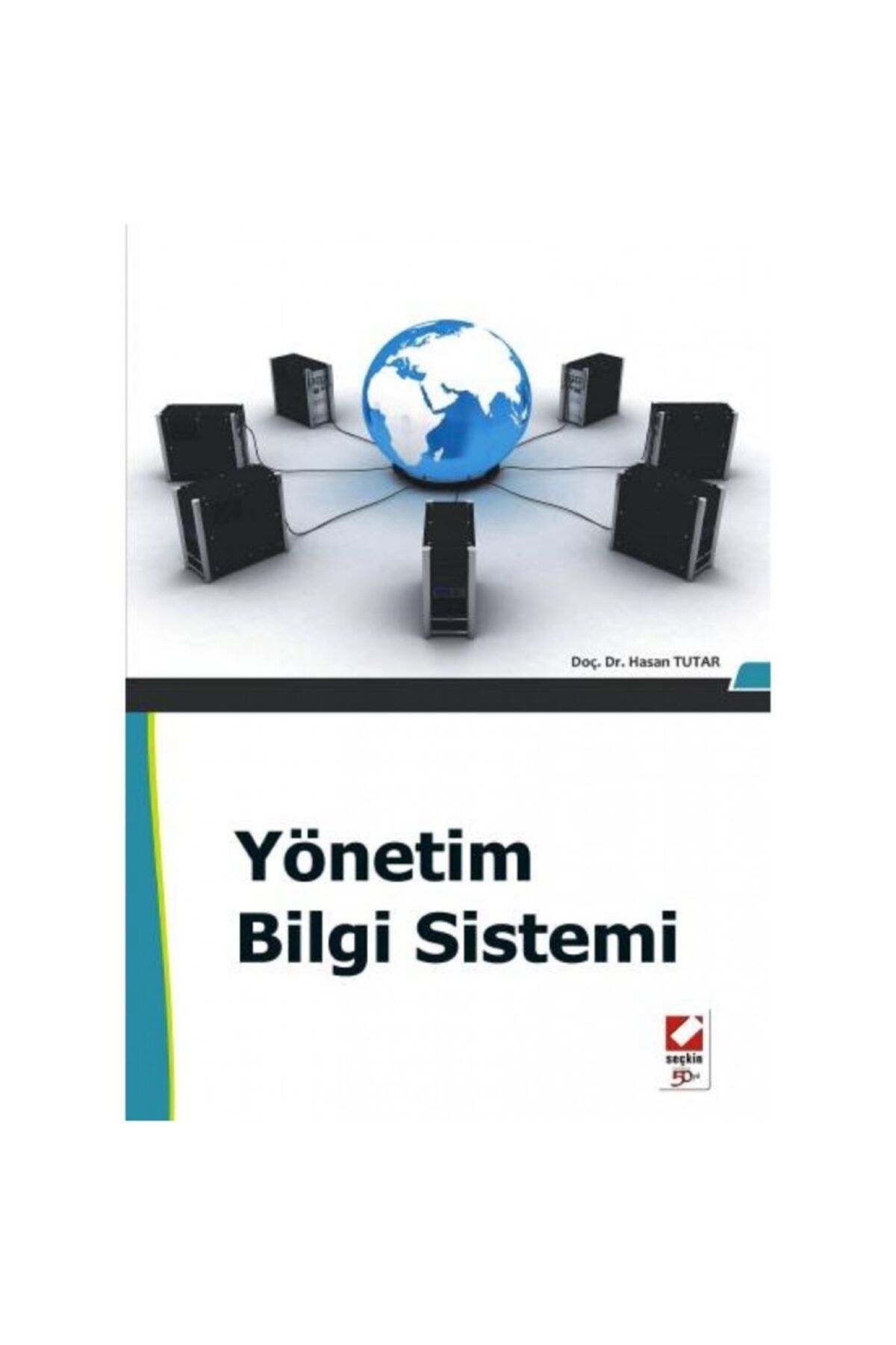 Seçkin Yayıncılık Yönetim Bilgi Sistemi Hasan Tutar 2010/09