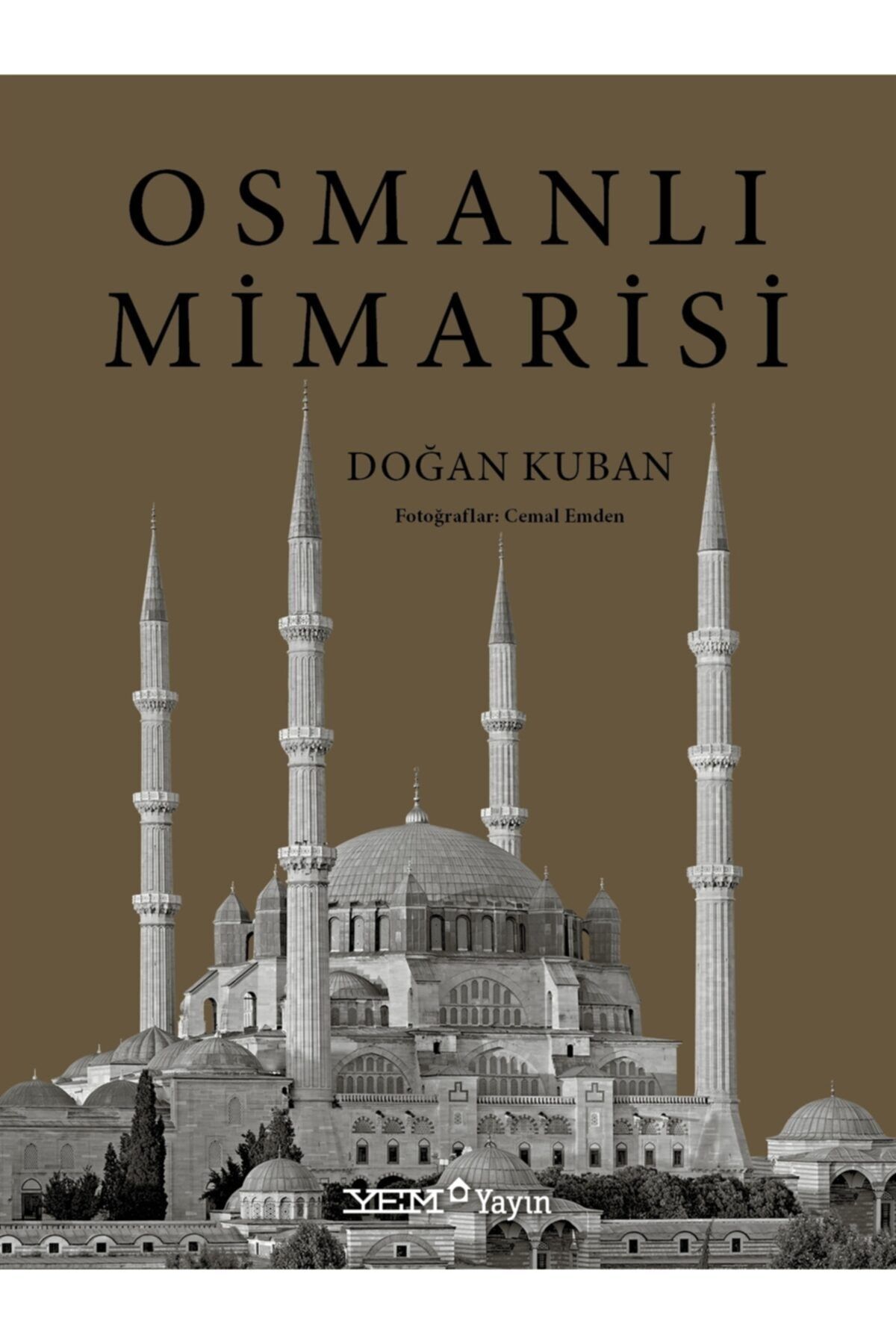 YEM Yayın Osmanlı Mimarisi Ciltli Doğan Kuban