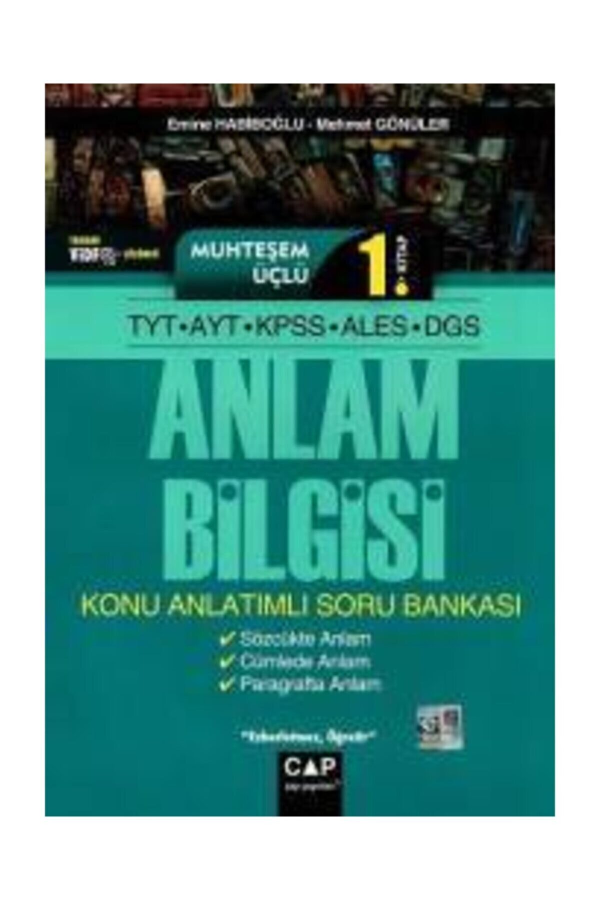 Çap Yayınları Tyt Ayt Kpss Ales Dgs Muhteşem Üçlü 1. Kitap Anlam Bilgisi Konu Anlatımlı Soru Bankası