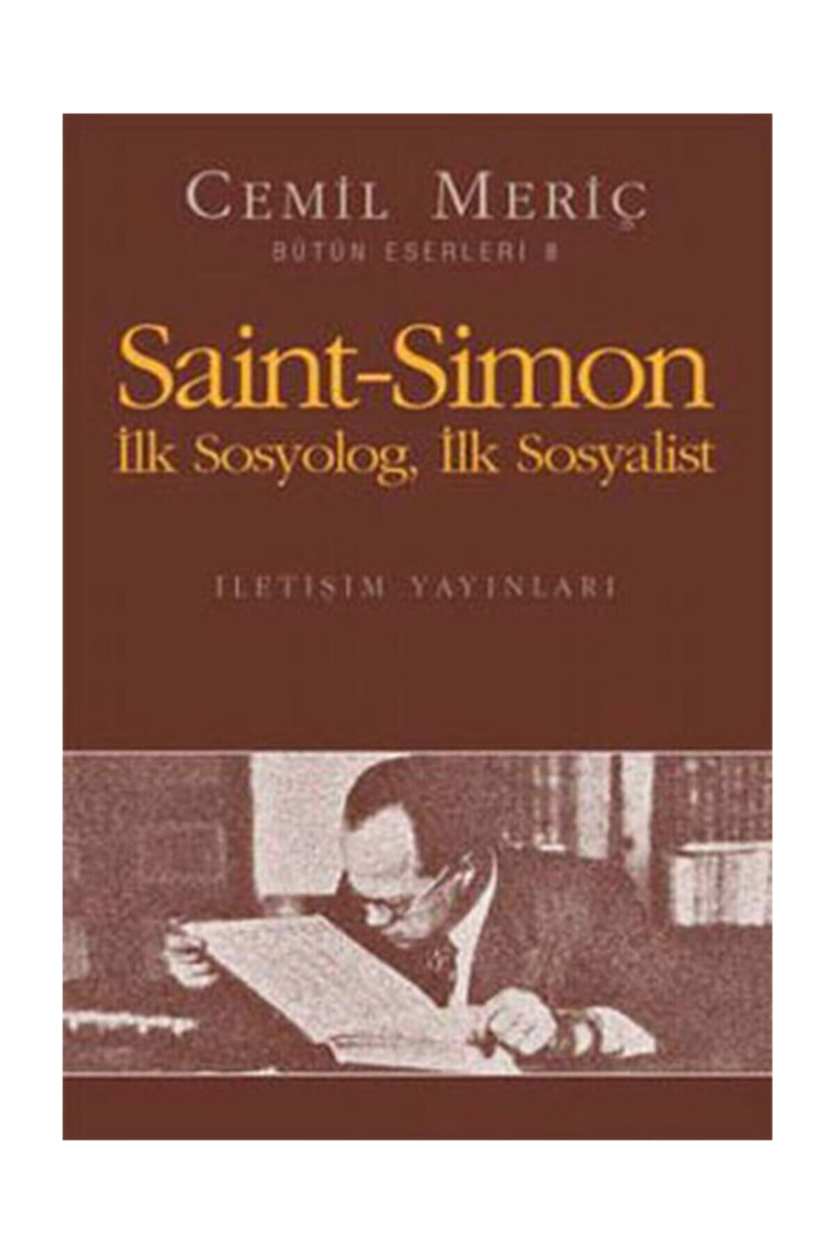 İletişim Yayınları Saint-simon Ilk Sosyolog Ilk Sosyalist