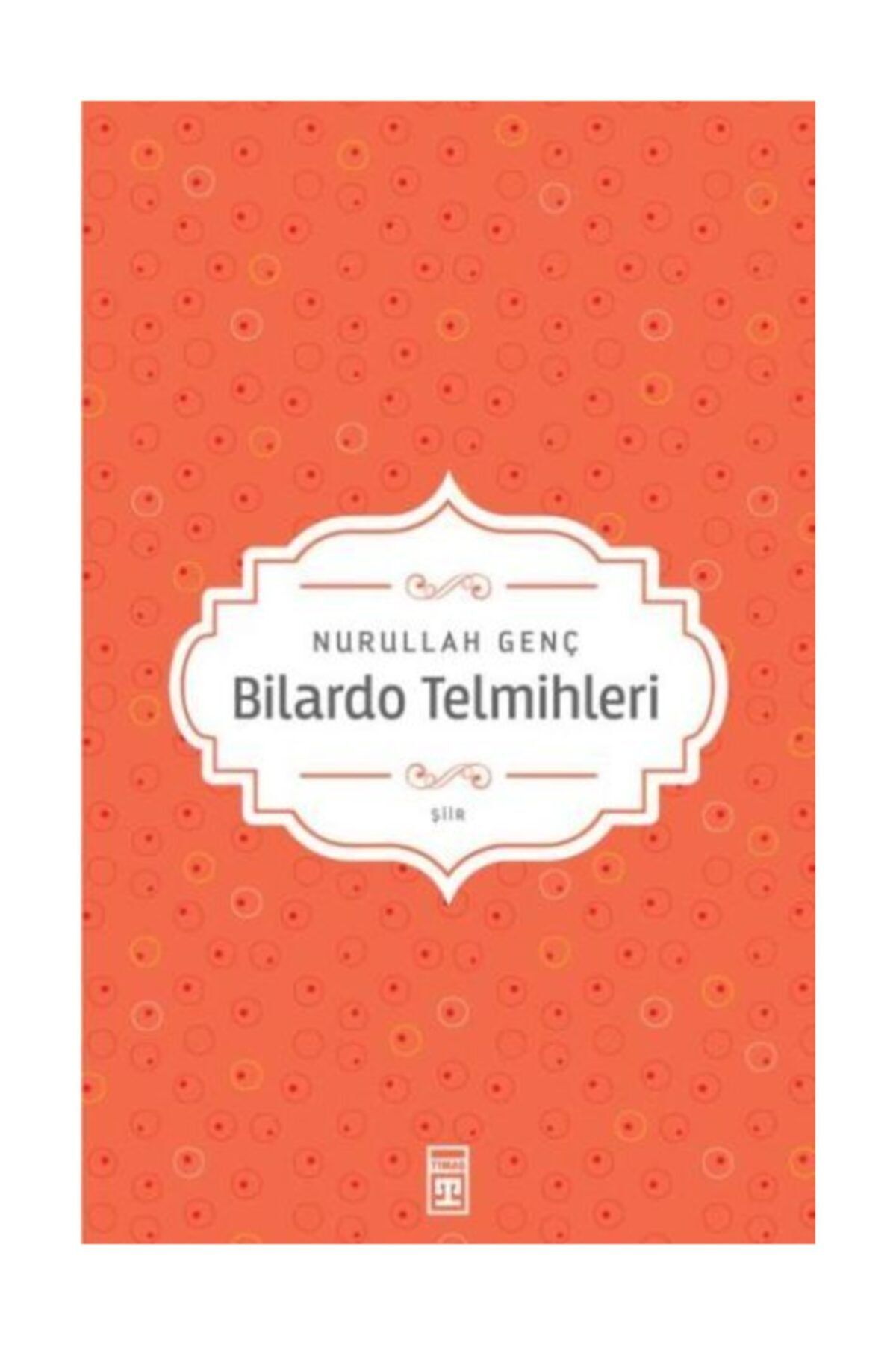 Timaş Yayınları Bilardo Telmihleri / Nurullah Genç /