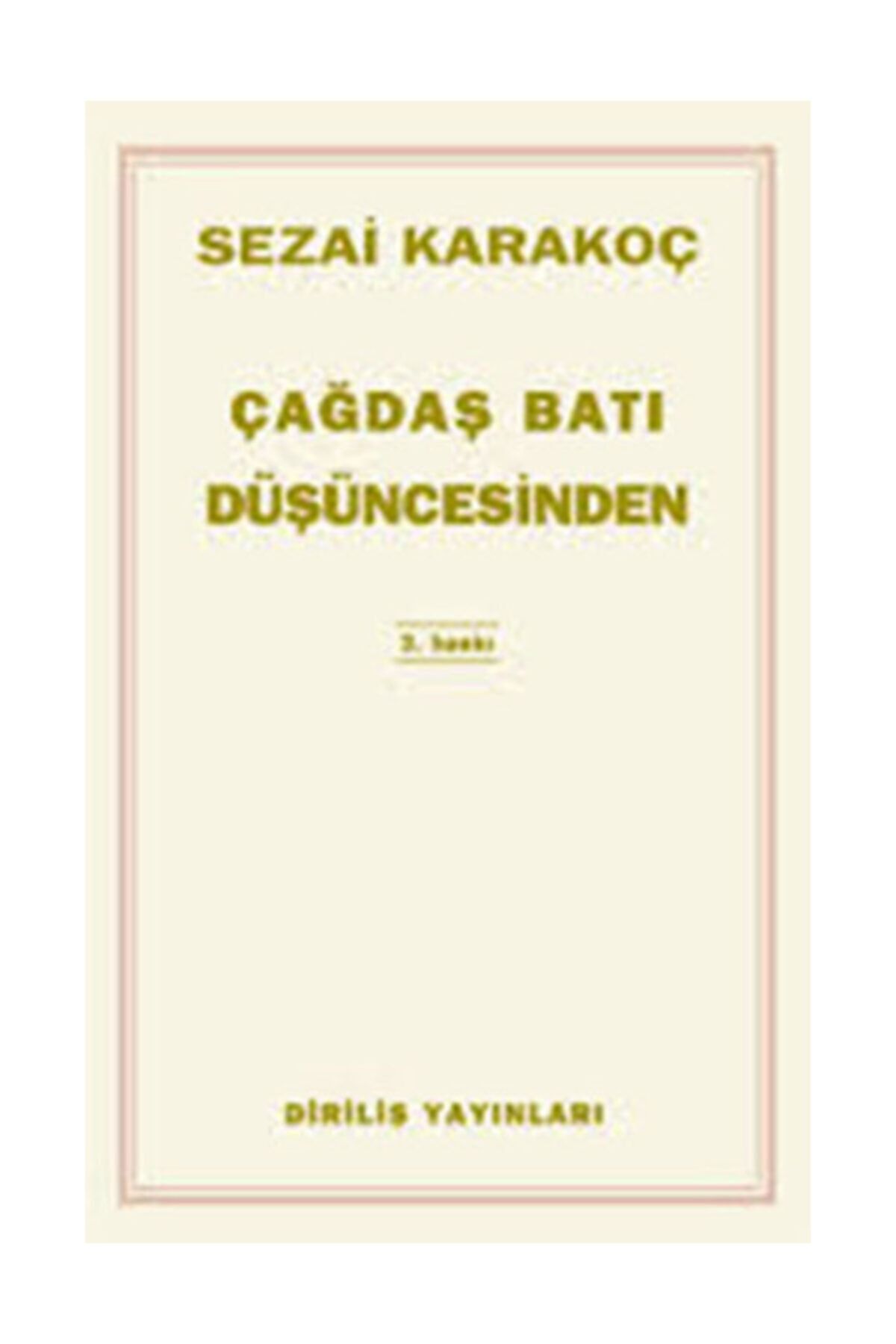 diriliş yayınları Çağdaş Batı Düşüncesinden Çeviriler Sezai Karakoç