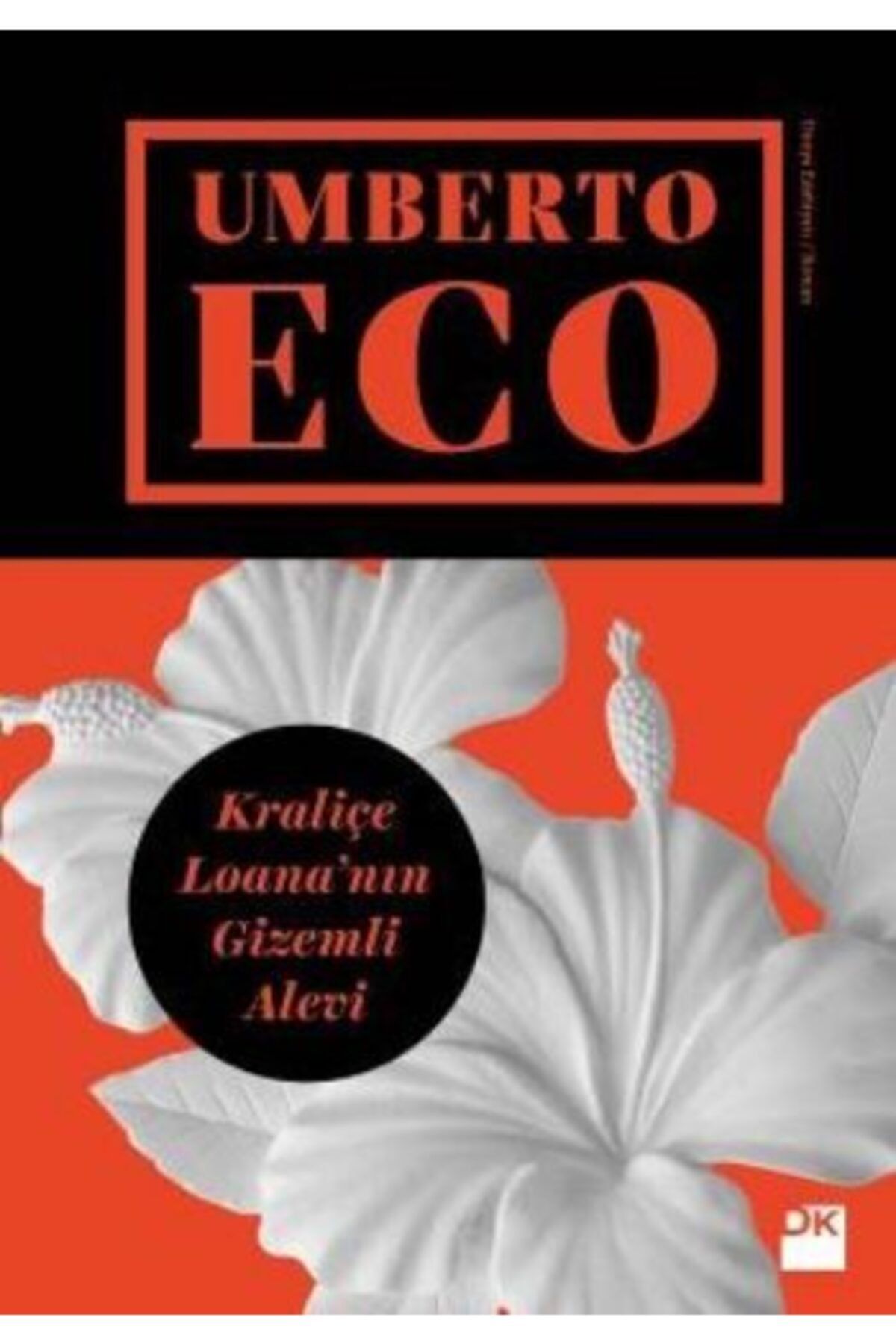 Doğan Kitap Kraliçe Loana'nın Gizemli Alevi - - Umberto Eco Kitabı