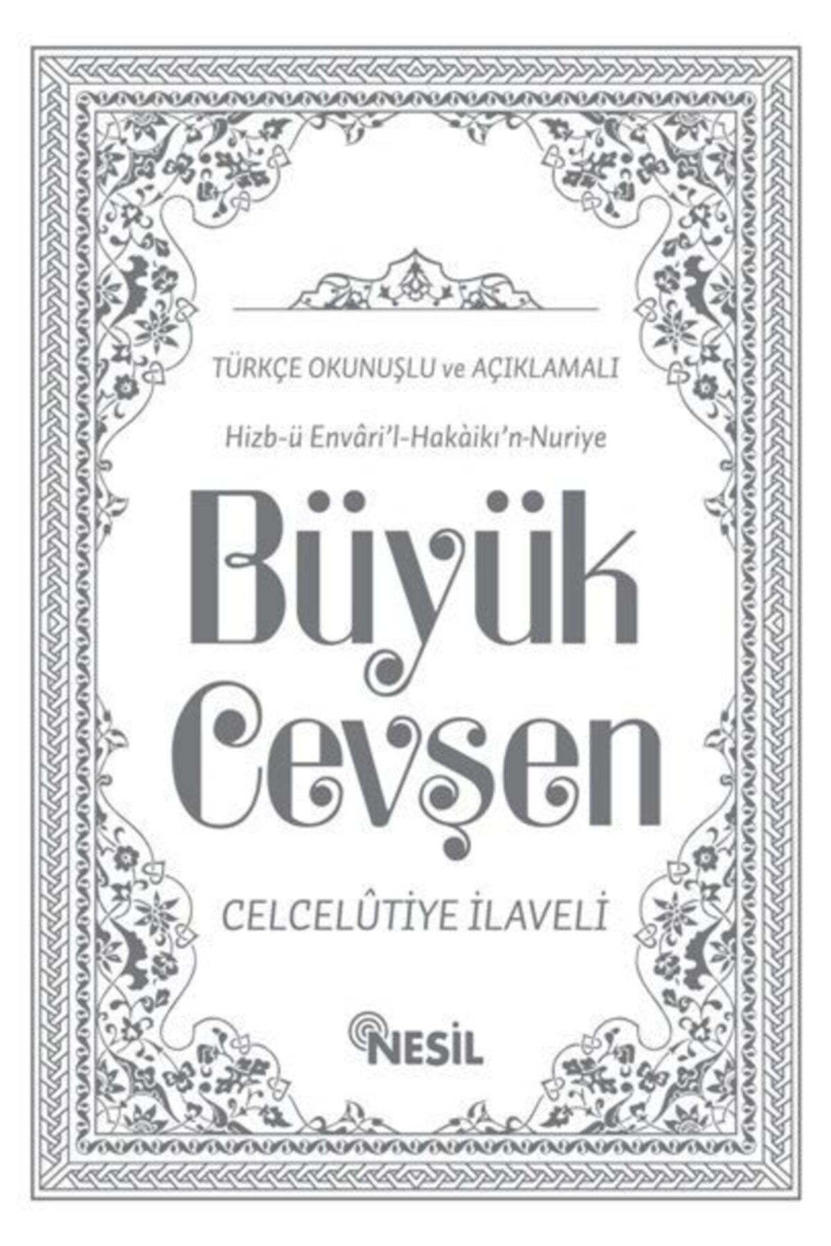 Nesil Yayınları Büyük Cevşen Türkçe Okunuşlu Açıklamalı Orta Boy Nesil Yayın