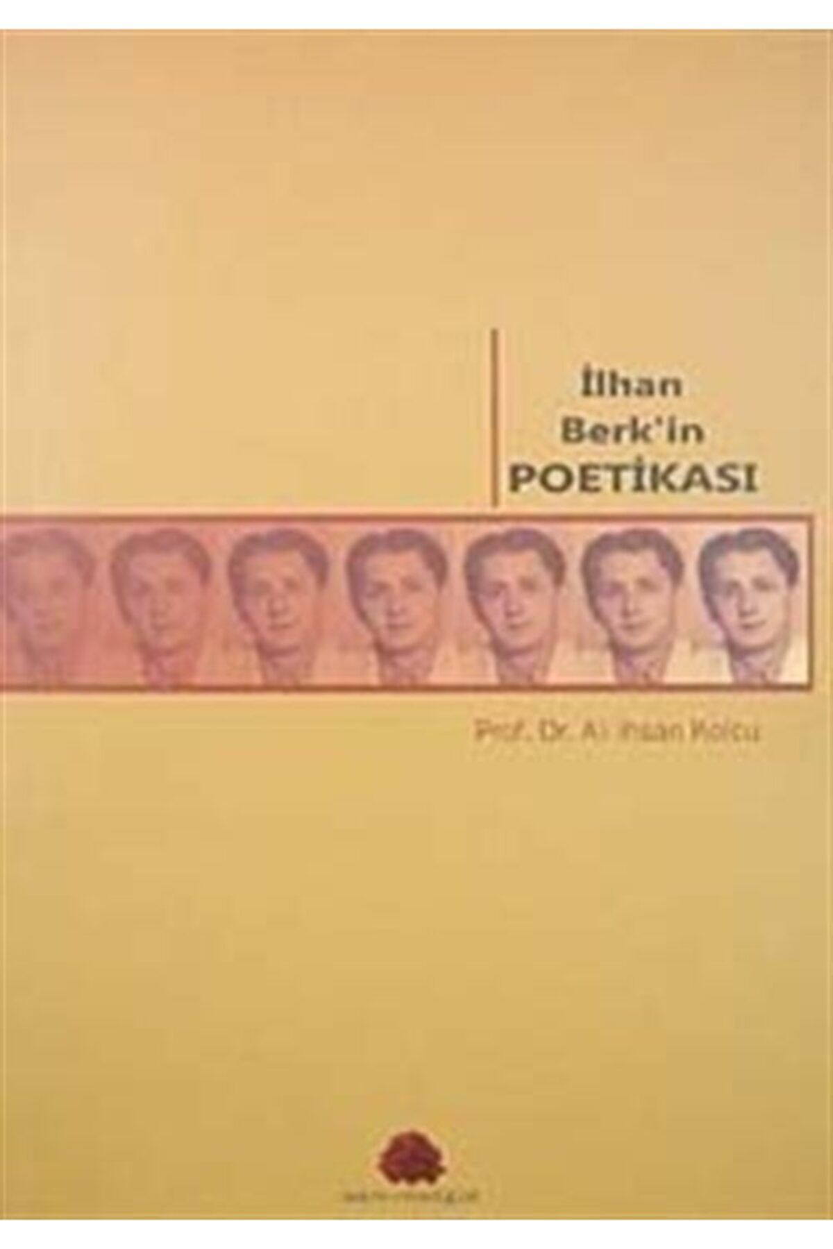 Salkımsöğüt Yayınları Ilhan Berk’in Poetikası - Ali Ihsan Kolcu