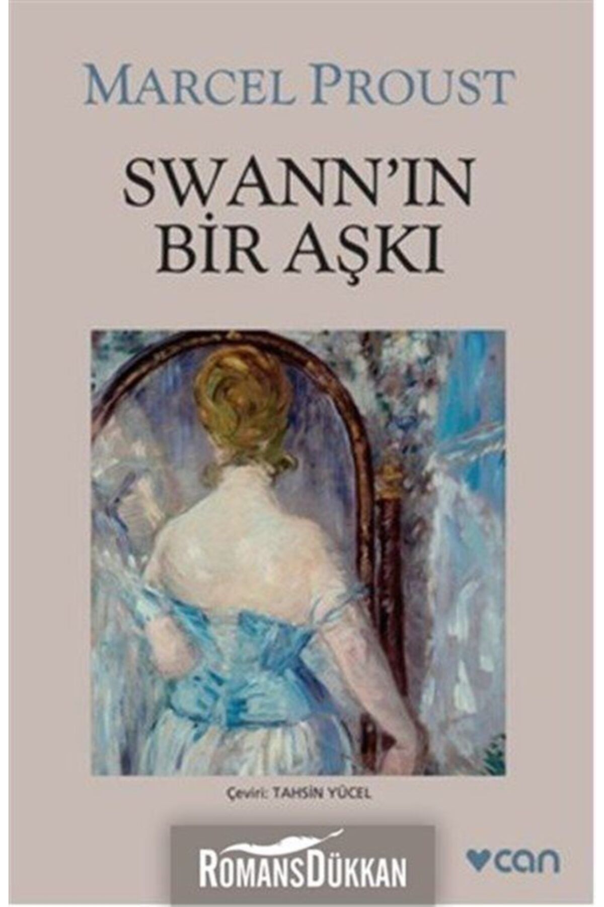 Can Sanat Yayınları Swann’ın Bir Aşkı Marcel Proust - Marcel Proust