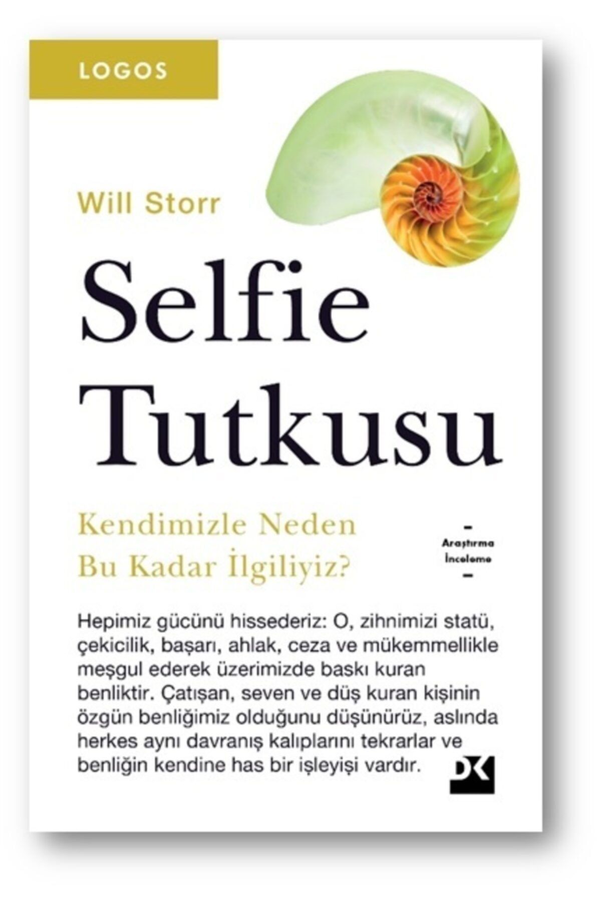 Doğan Kitap Selfie Tutkusu Will Storr
