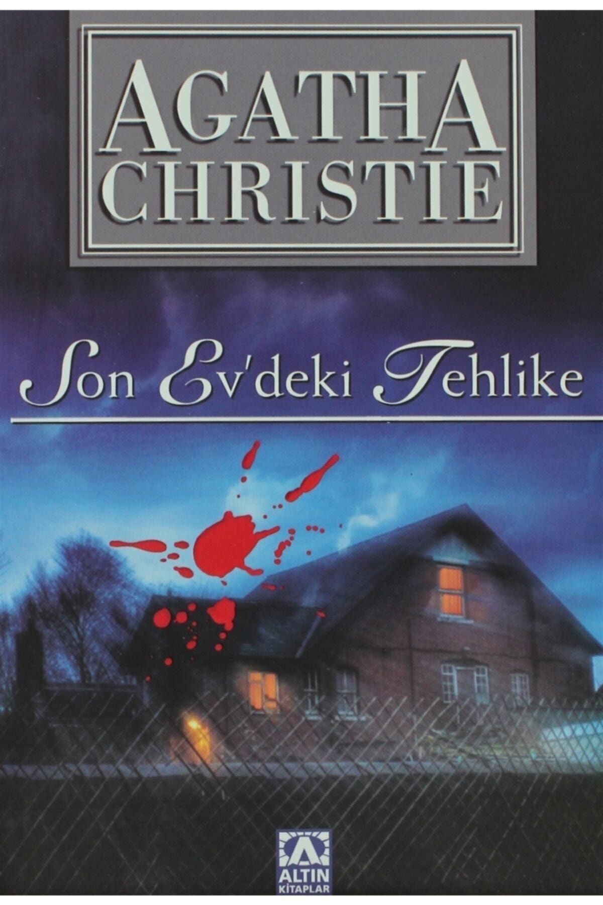 Altın Kitaplar Son Evdeki Tehlike - Agatha Christie