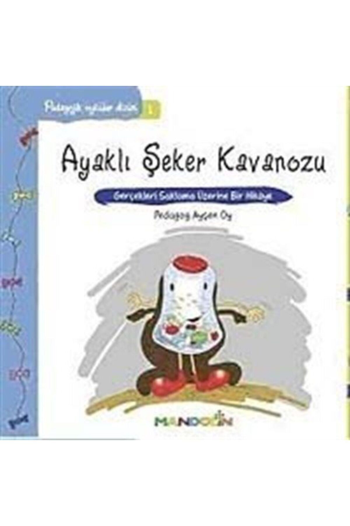 Mandolin Yayınları Pedagojik Öyküler: 1 - Ayaklı Şeker Kavanozu - Ayşen Oy 9789751030122