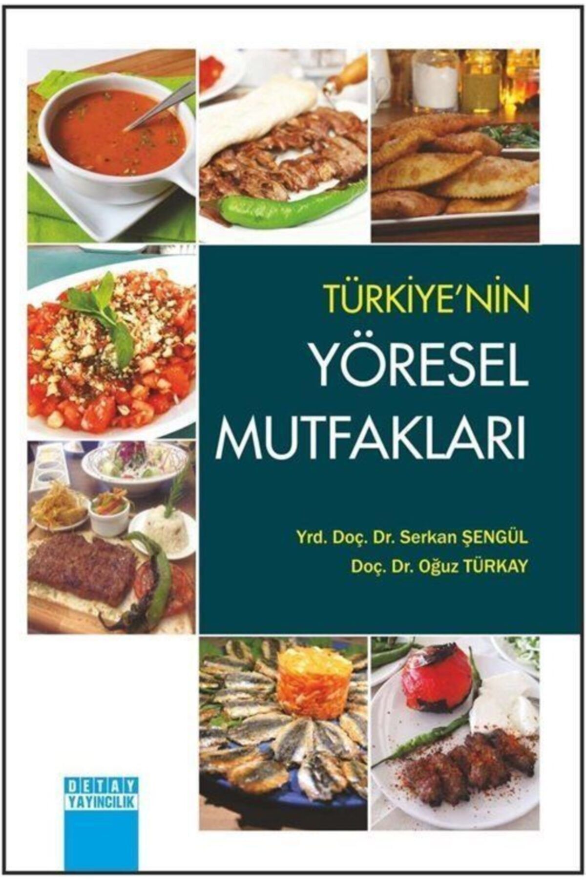 Detay Yayıncılık Türkiye’nin Yöresel Mutfakları