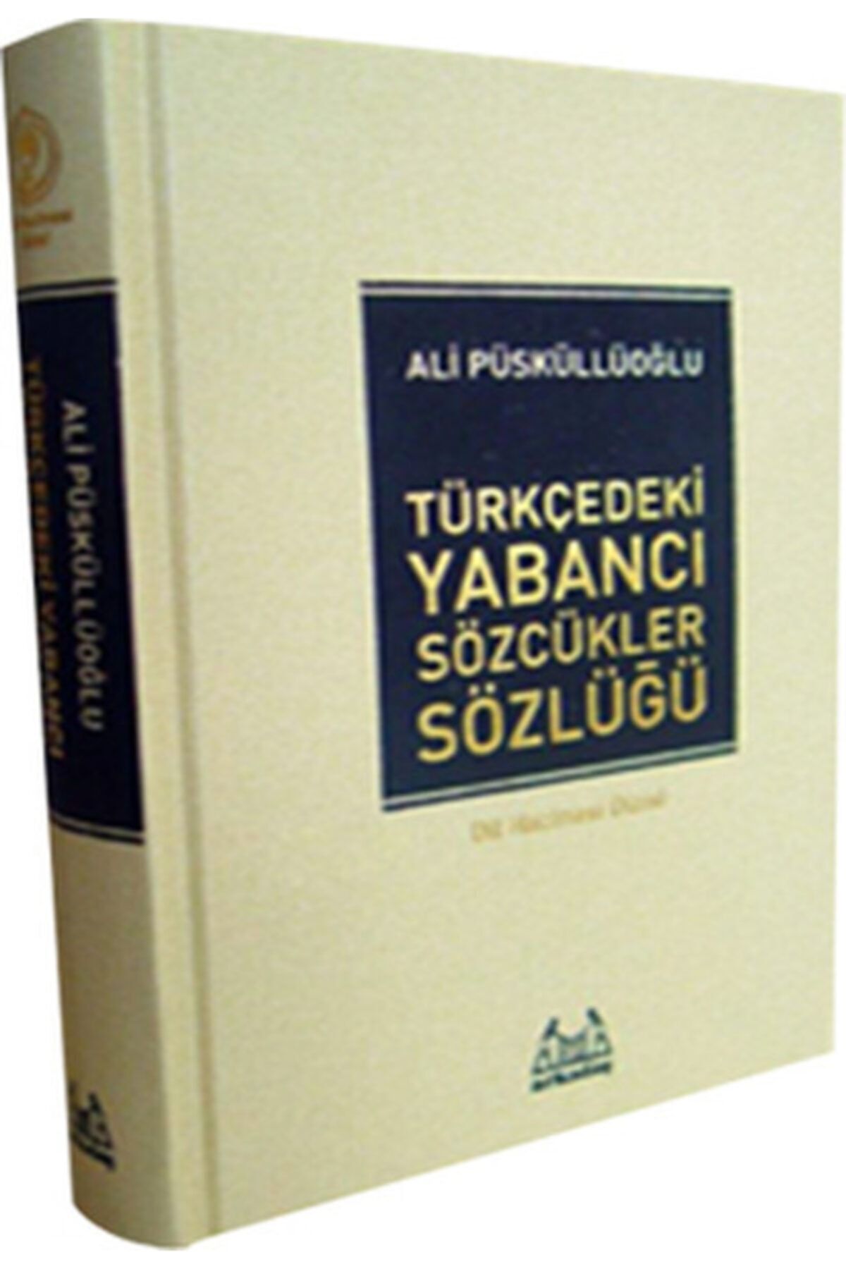 Arkadaş Yayıncılık Türkçe'deki Yabancı Sözcükler Sözlüğü