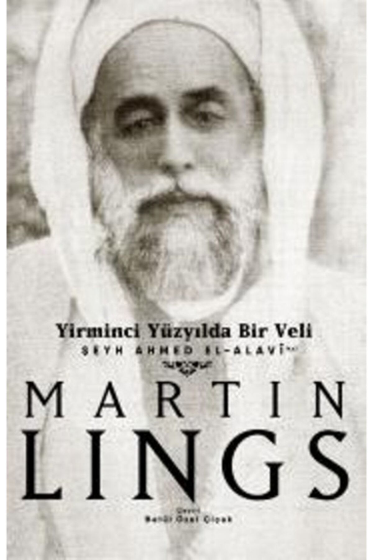 Sufi Kitap Yirminci Yüzyılda Bir Veli - Martin Lings