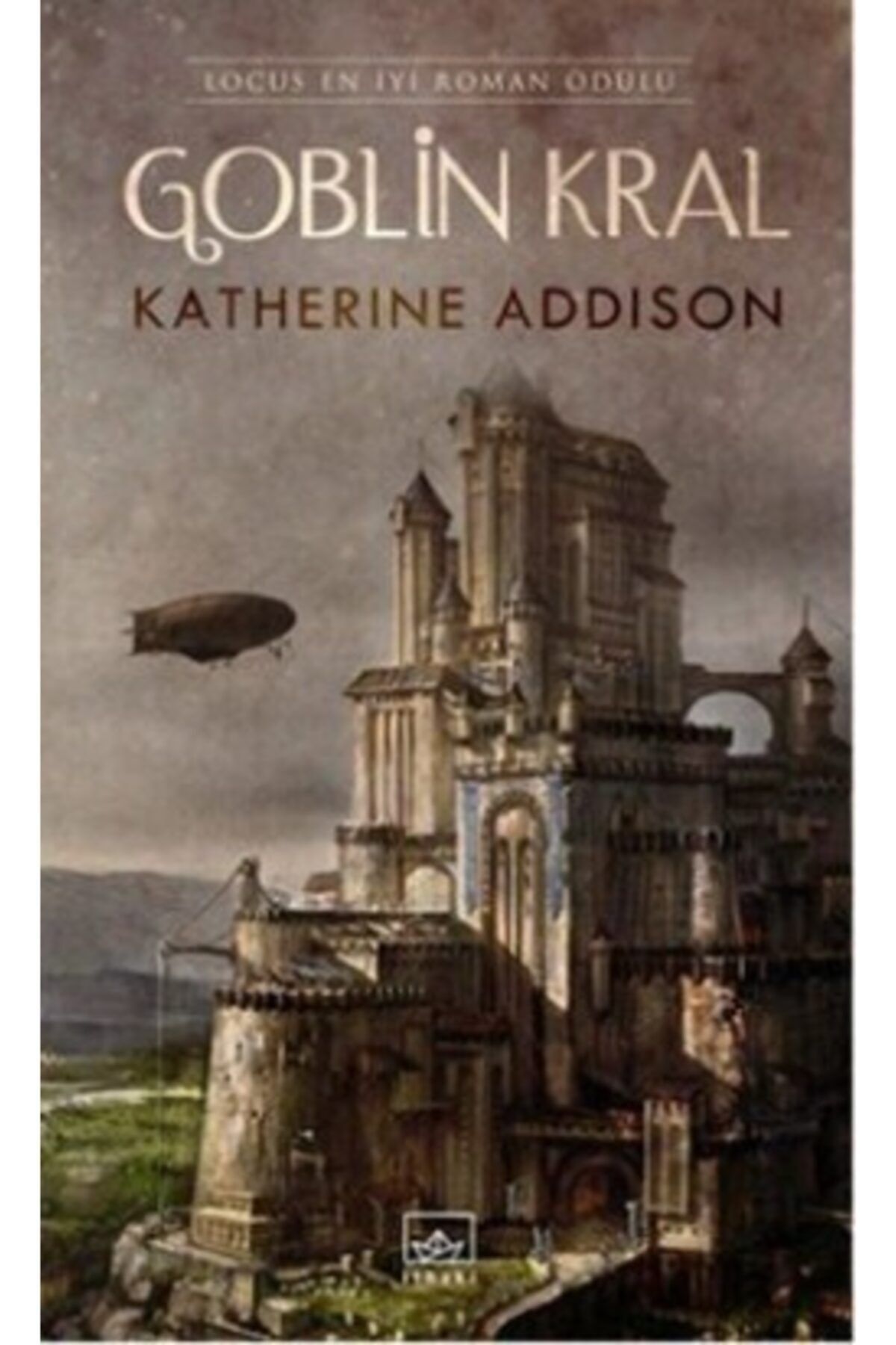 İthaki Yayınları Goblin Kral Katherine Addison