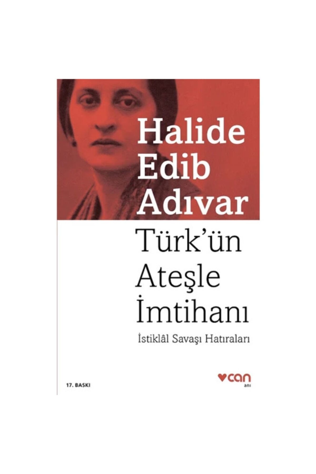 Can Yayınları Türk’ün Ateşle Imtihanı | Halide Edib Adıvar | Can Yayınları