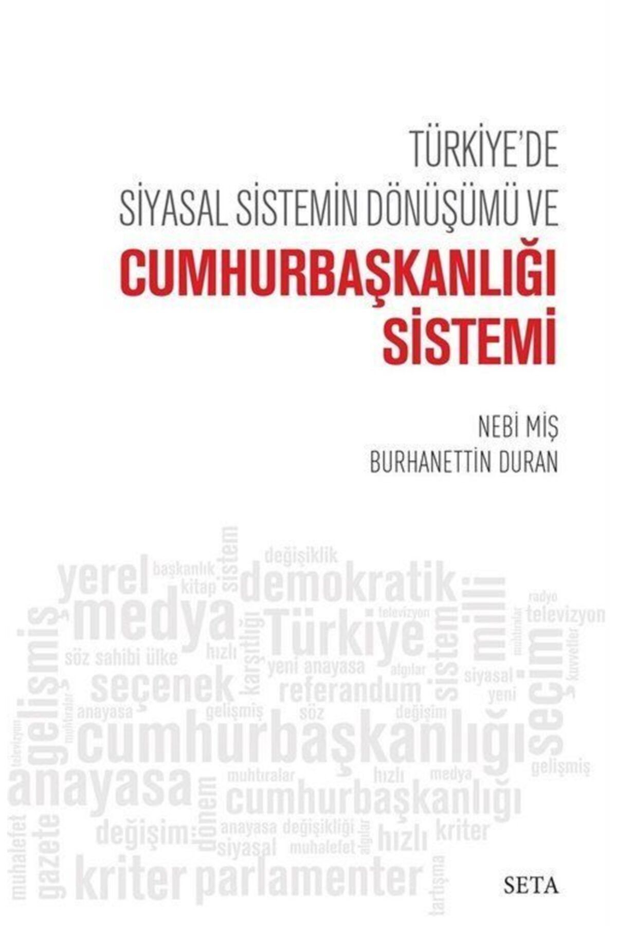 Genel Markalar Türkiye'de Siyasal Sistemin Dönüşümü Ve Cumhurbaşkanlığı Sistemi