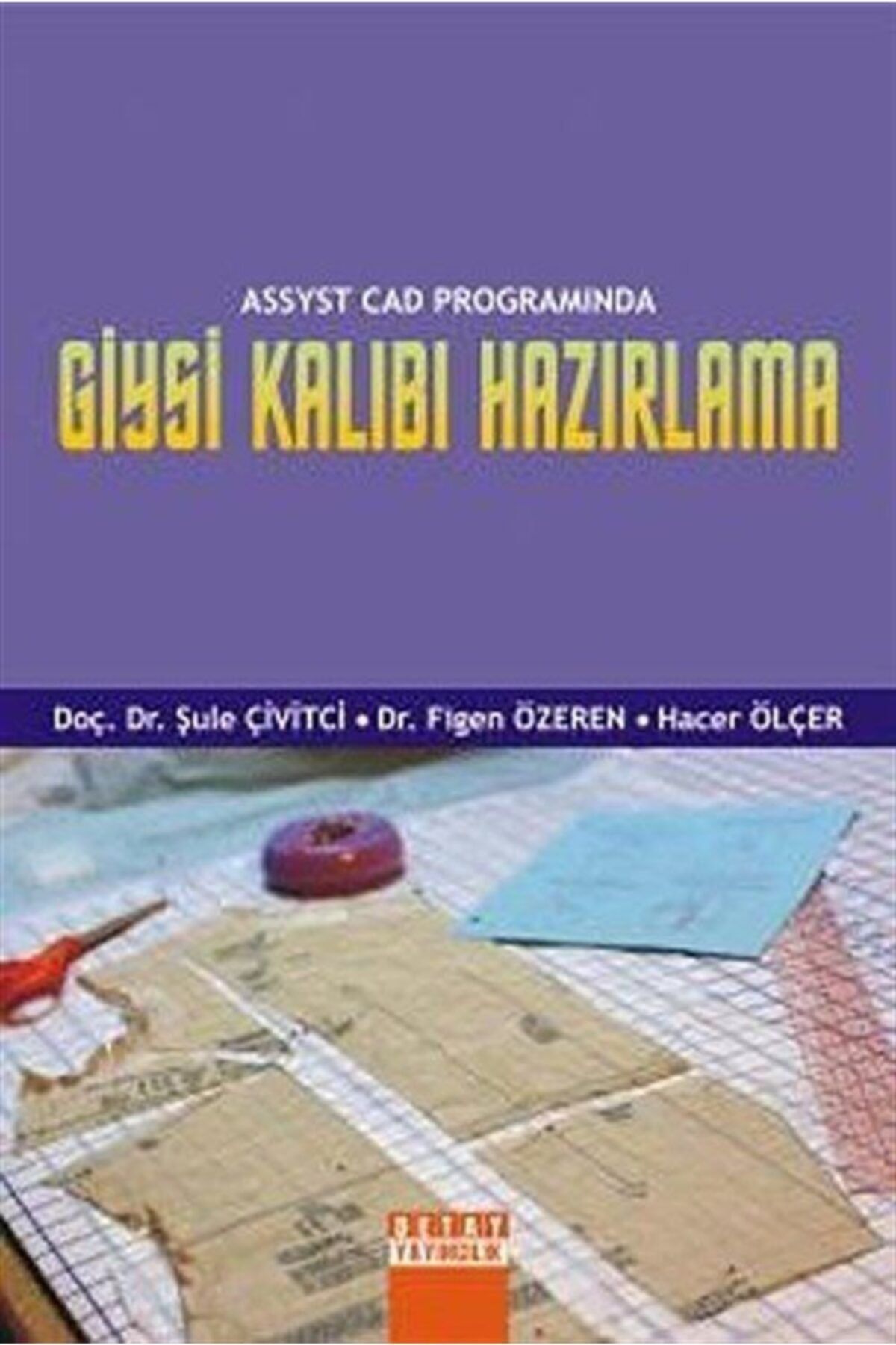 Detay Yayıncılık Assyst Cad Programında Giysi Kalıbı Hazırlama