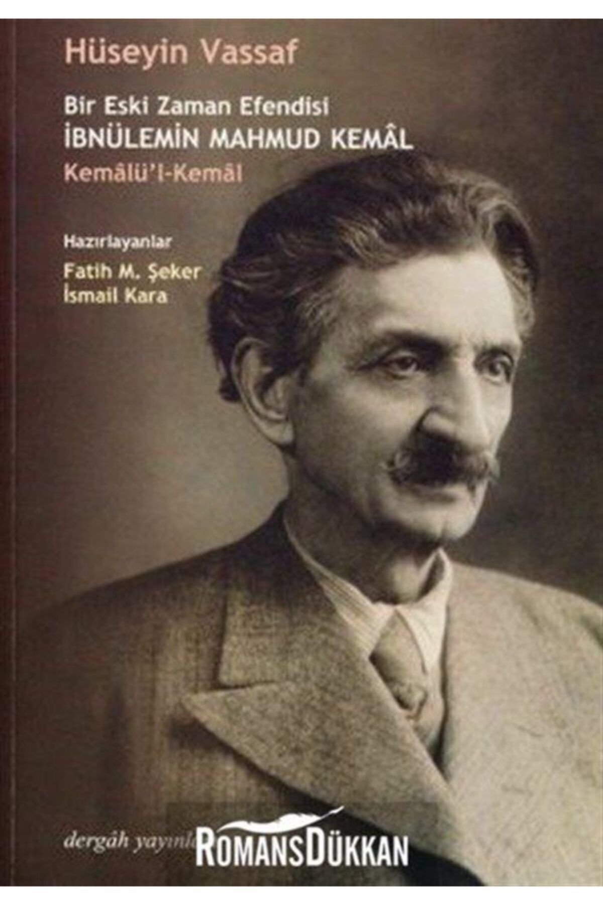 Dergah Yayınları Bir Eski Zaman Efendisi İbnülemin Mahmud Kemal Kemalü'l Kemal