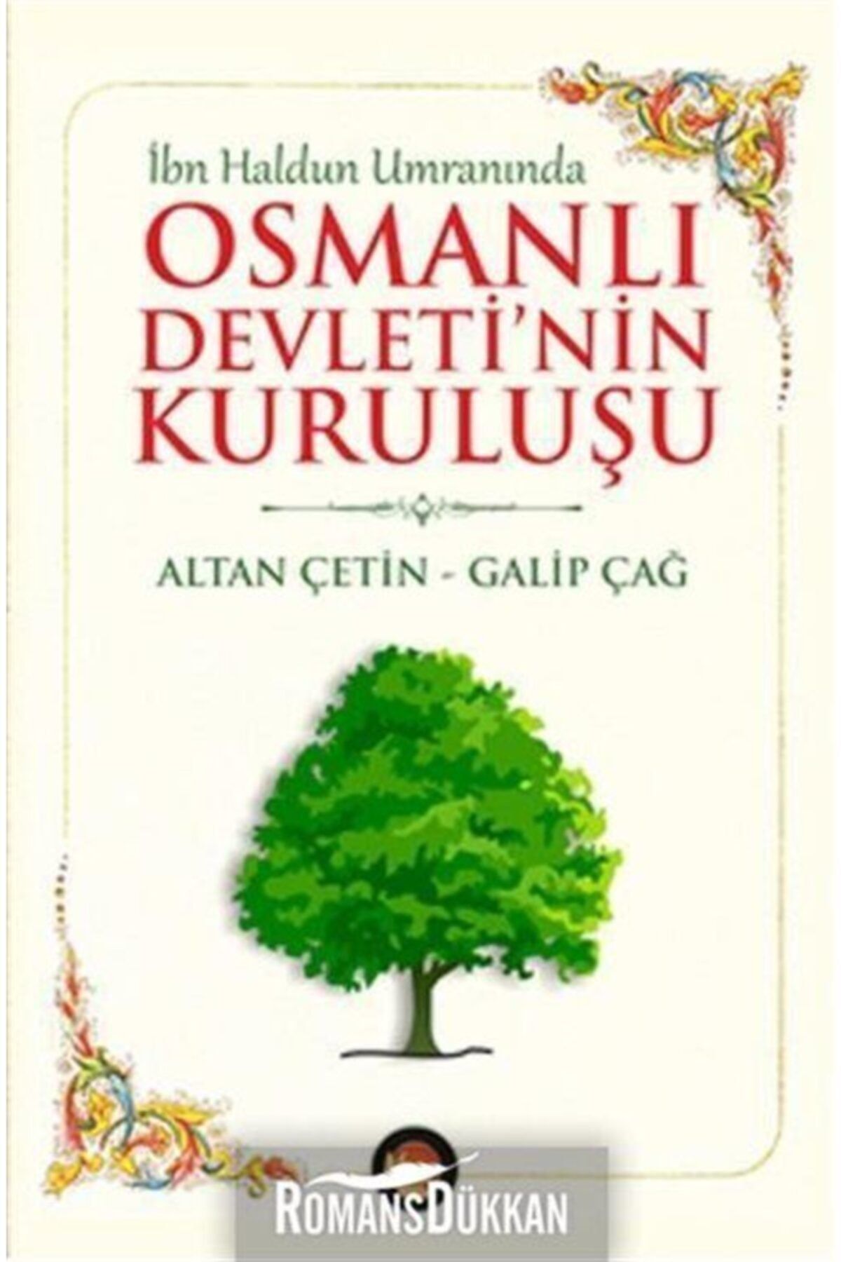 Lotus Yayın Grubu Osmanlı Devleti'nin Kuruluşu & Ibn Haldun Umranında