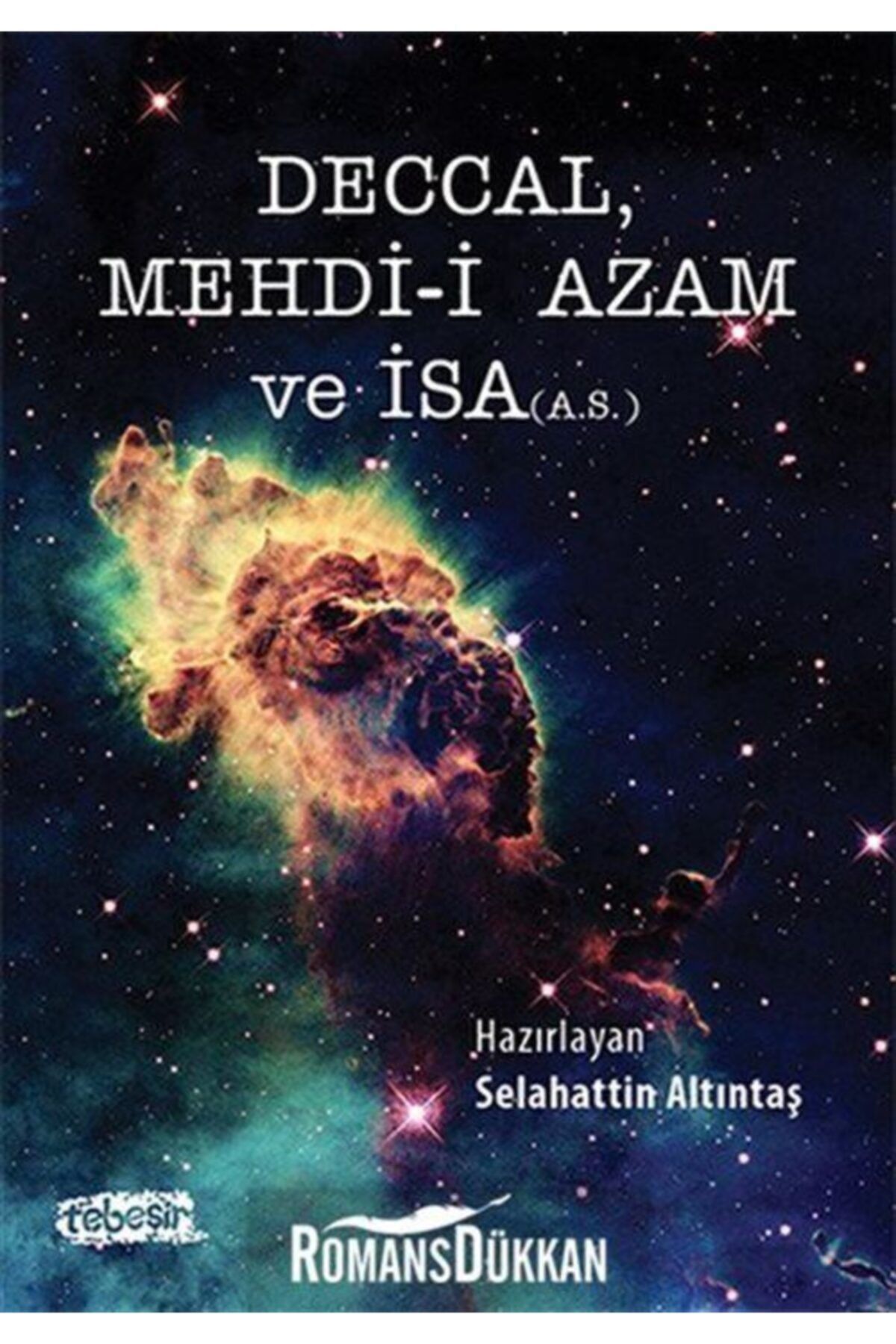 Tebeşir Yayınları Deccal Mehdi-i Azam Ve Isa (A.S.) - Kolektif