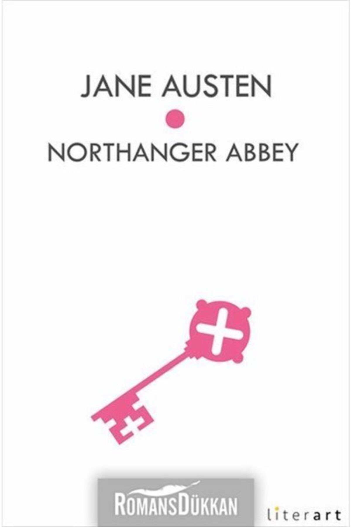 Literart Yayınları Northanger Abbey - Jane Austen - Jane Austen