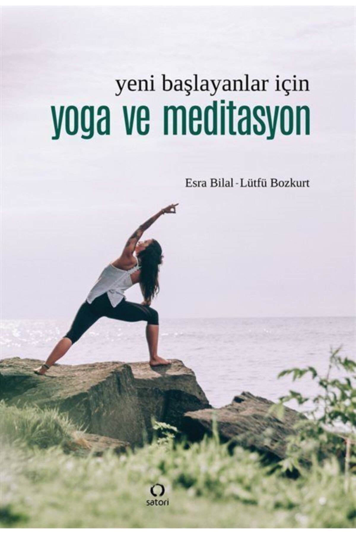 Satori Yayınevi Yeni Başlayanlar Için Yoga Ve Meditasyon